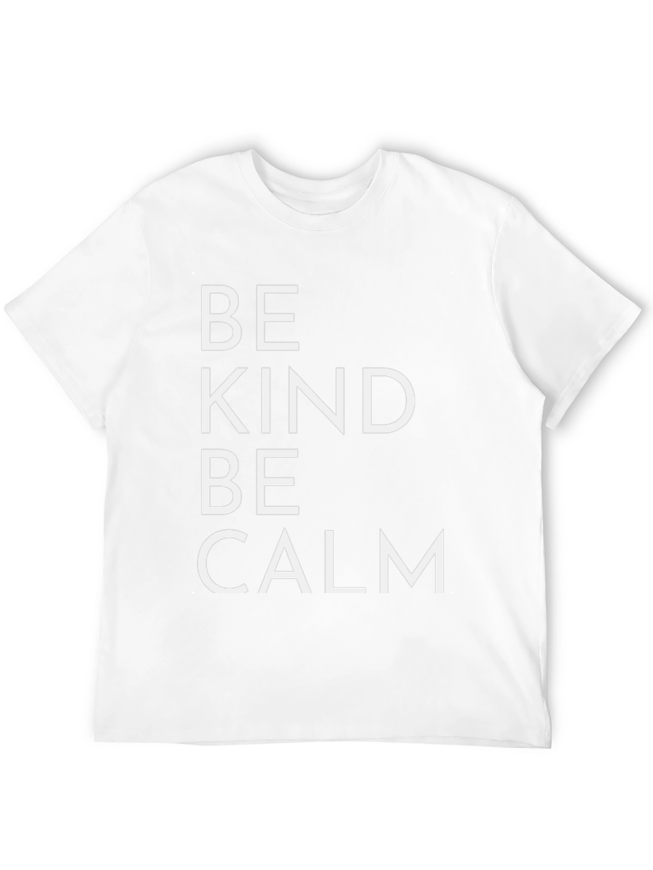 Be Kind Be Calm T-Shirt