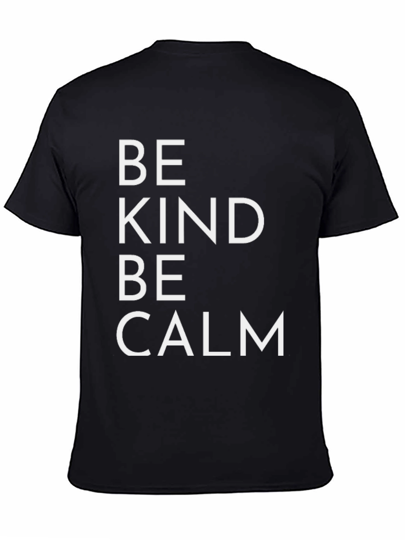 Be Kind Be Calm T-Shirt