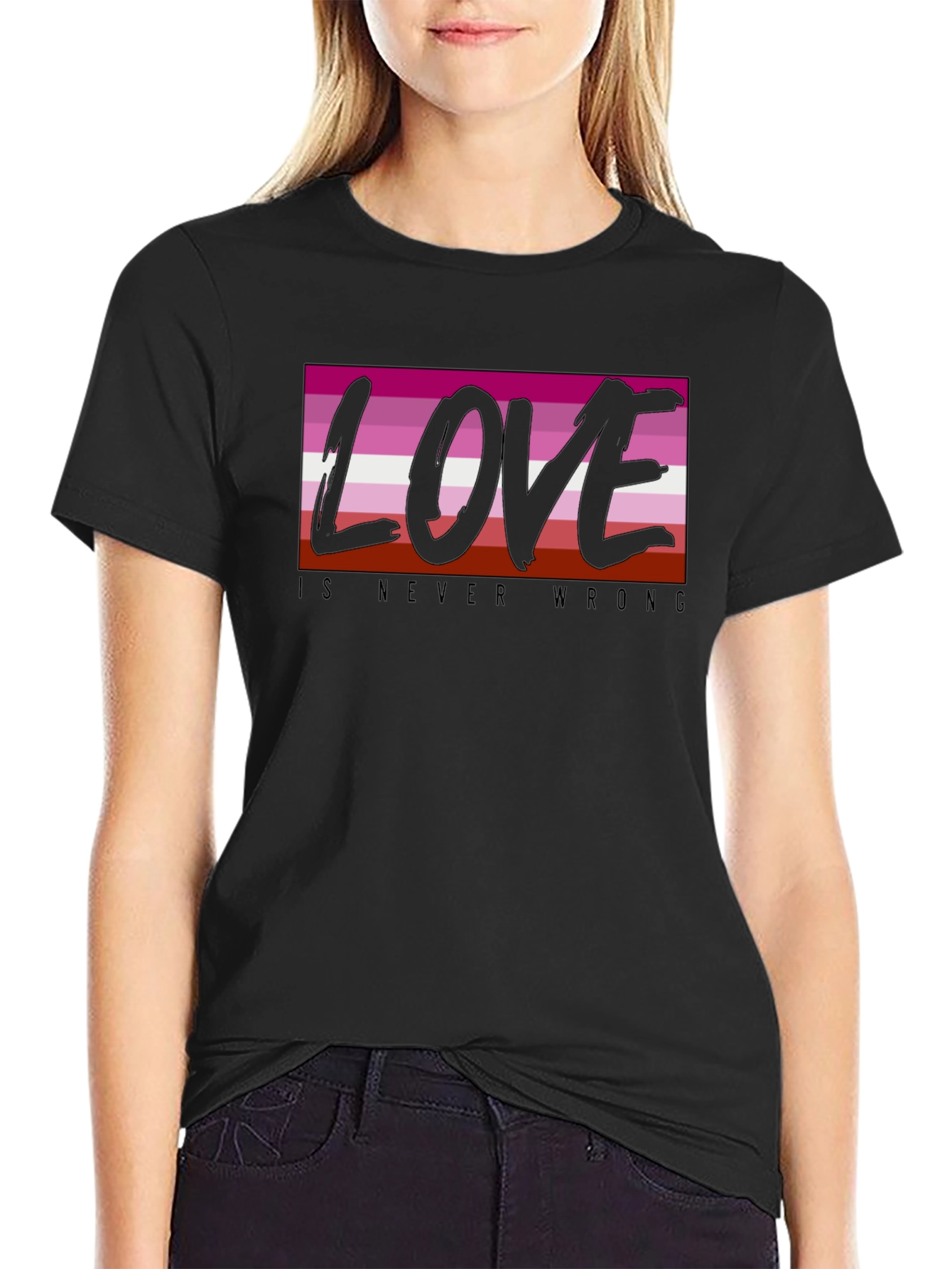 Lesbian Pride Love is Never Wrong T-Shirt