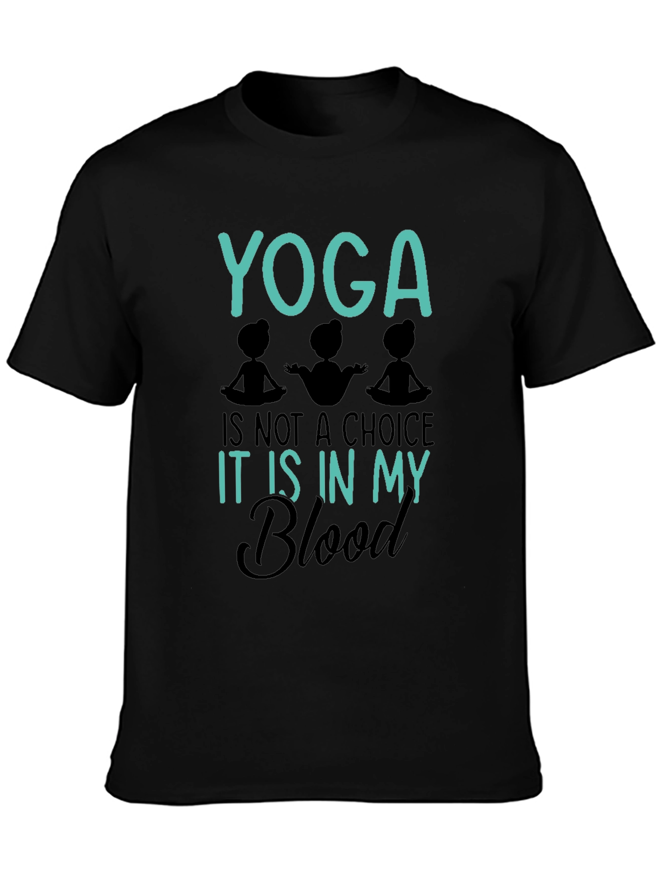 Yoga Is In My Blood Graphic Tee