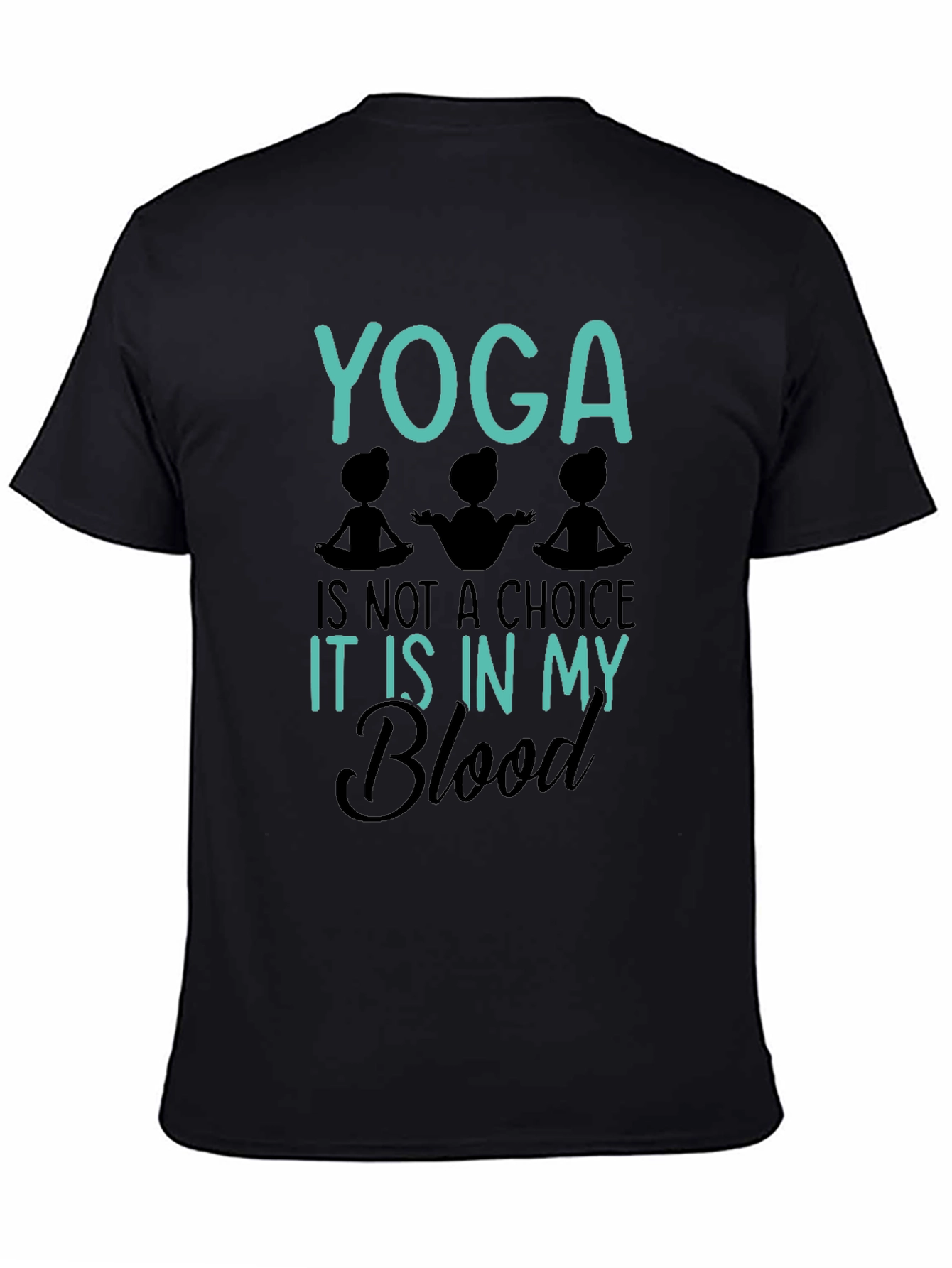 Yoga Is In My Blood Graphic Tee