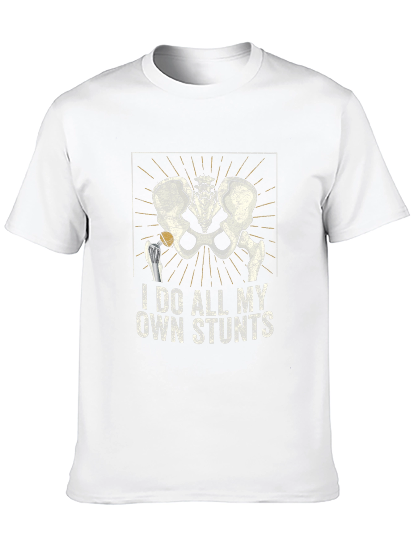 I Do All My Own Stunts Skeleton Hip T-Shirt