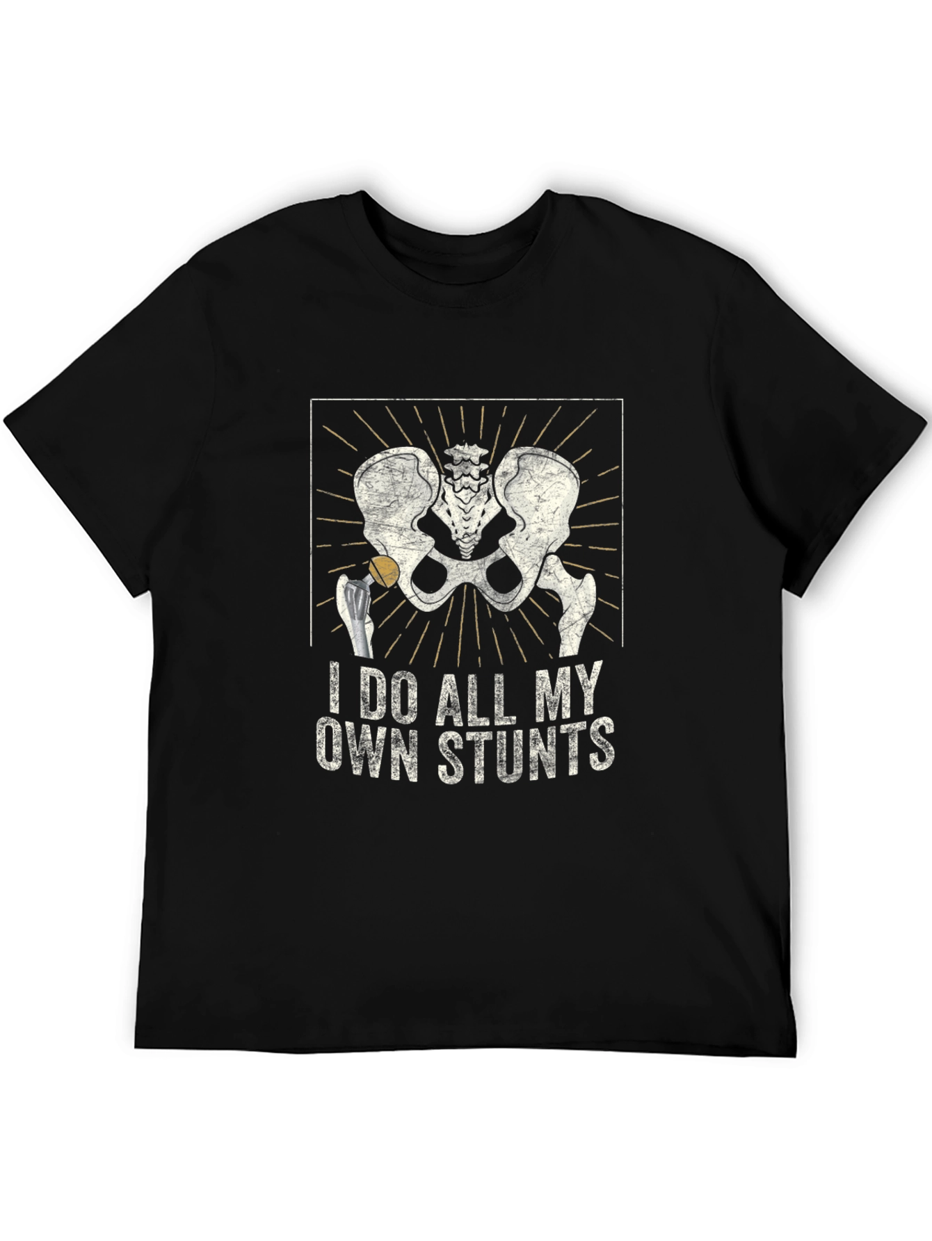 I Do All My Own Stunts Skeleton Hip T-Shirt