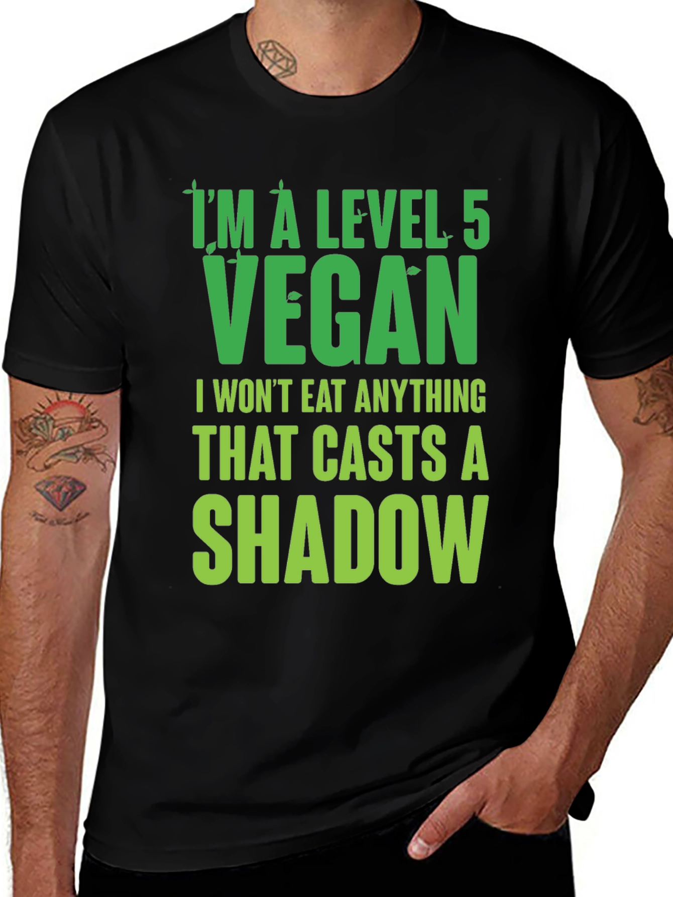 Level 5 Vegan T-Shirt: I Wont Eat Shadows!