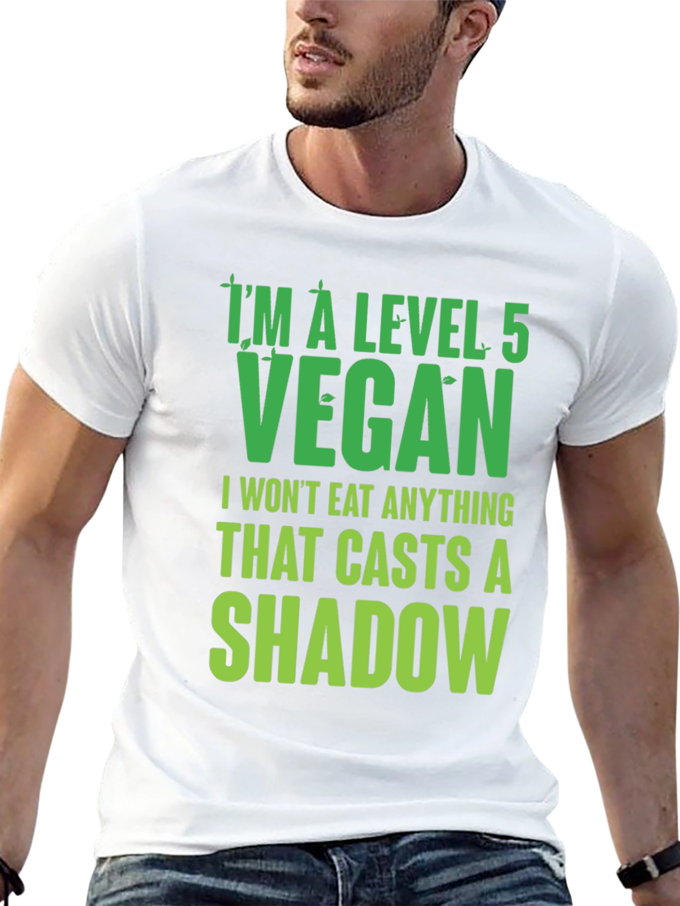 Level 5 Vegan T-Shirt: I Wont Eat Shadows!