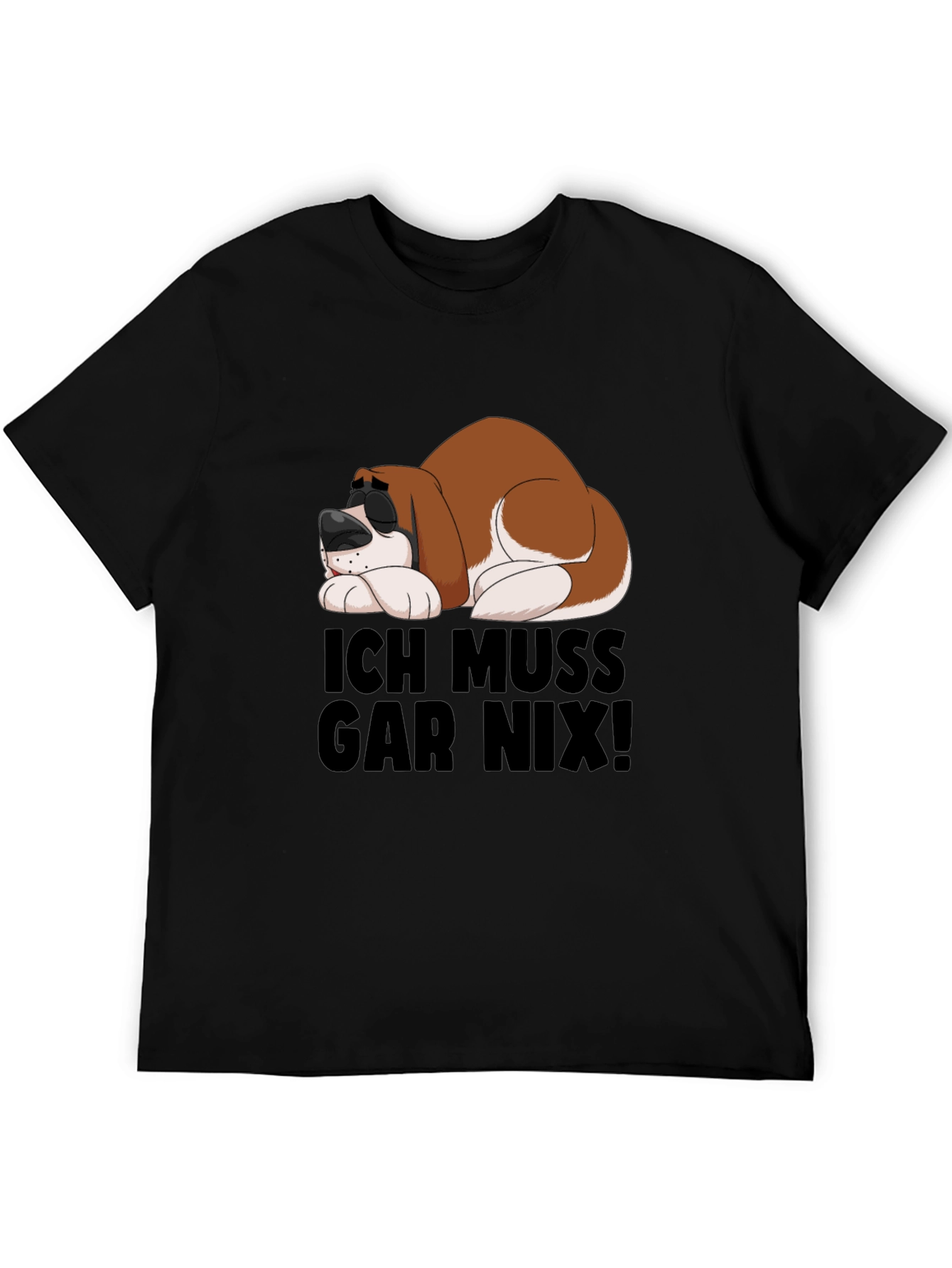 Ich Muss Gar Nix T-Shirt - Sleeping Dog