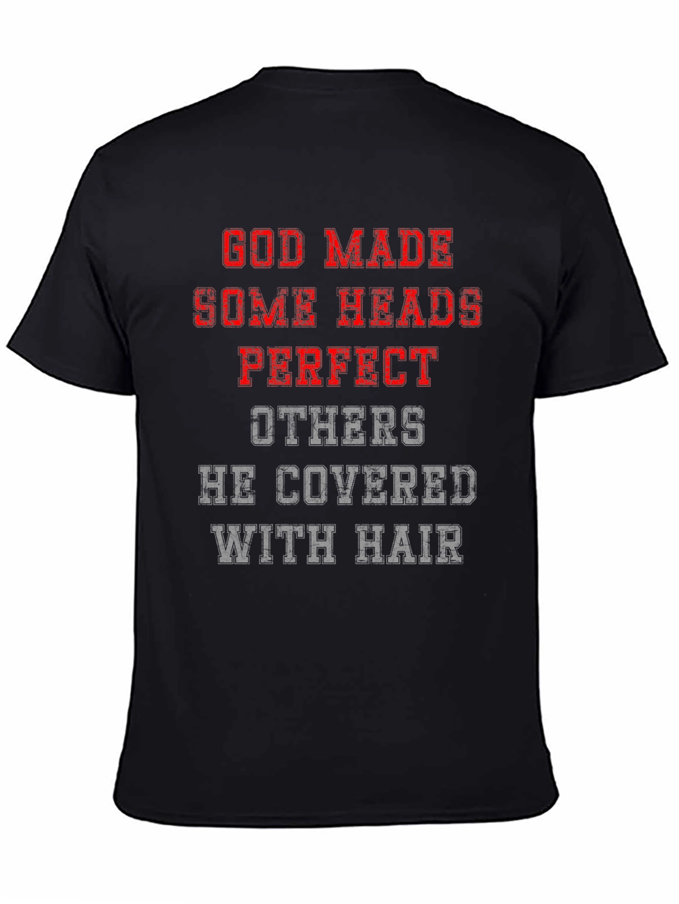 Funny God Made Some Heads T-Shirt