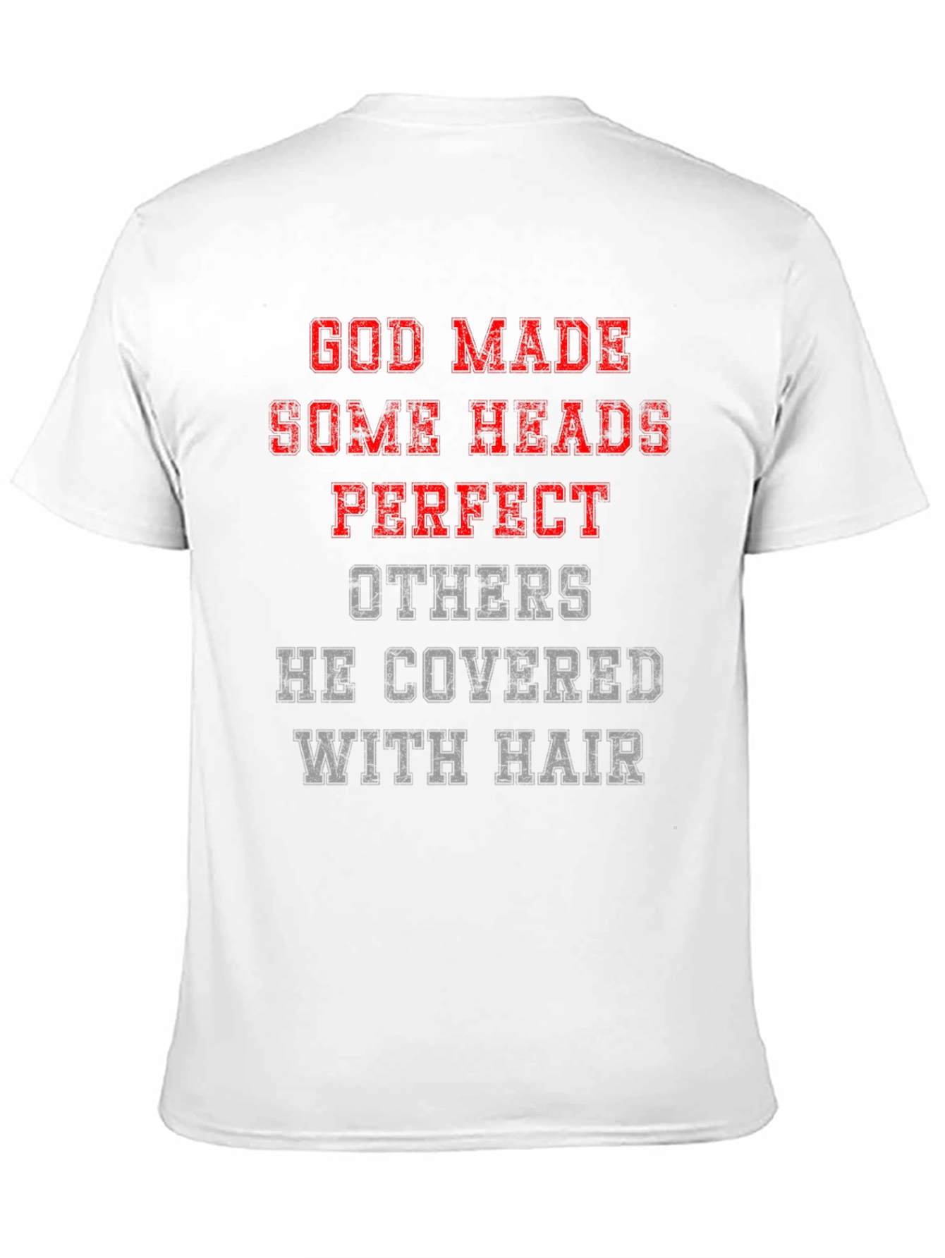Funny God Made Some Heads T-Shirt