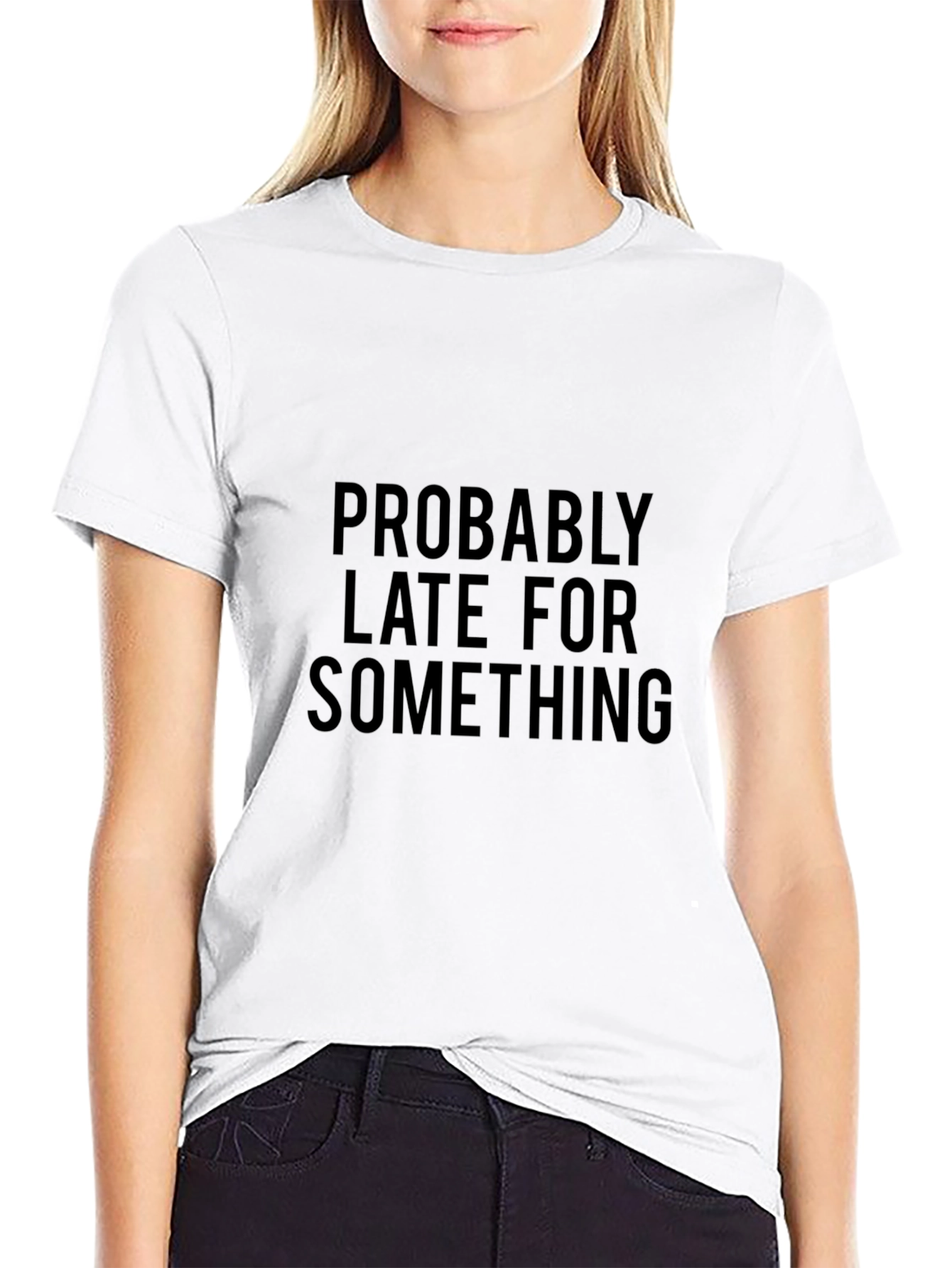 Funny Probably Late Black Cotton T-Shirt