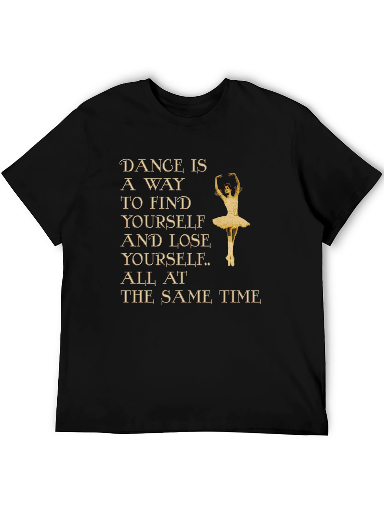 Dance is a Way to Find Yourself Graphic Tee