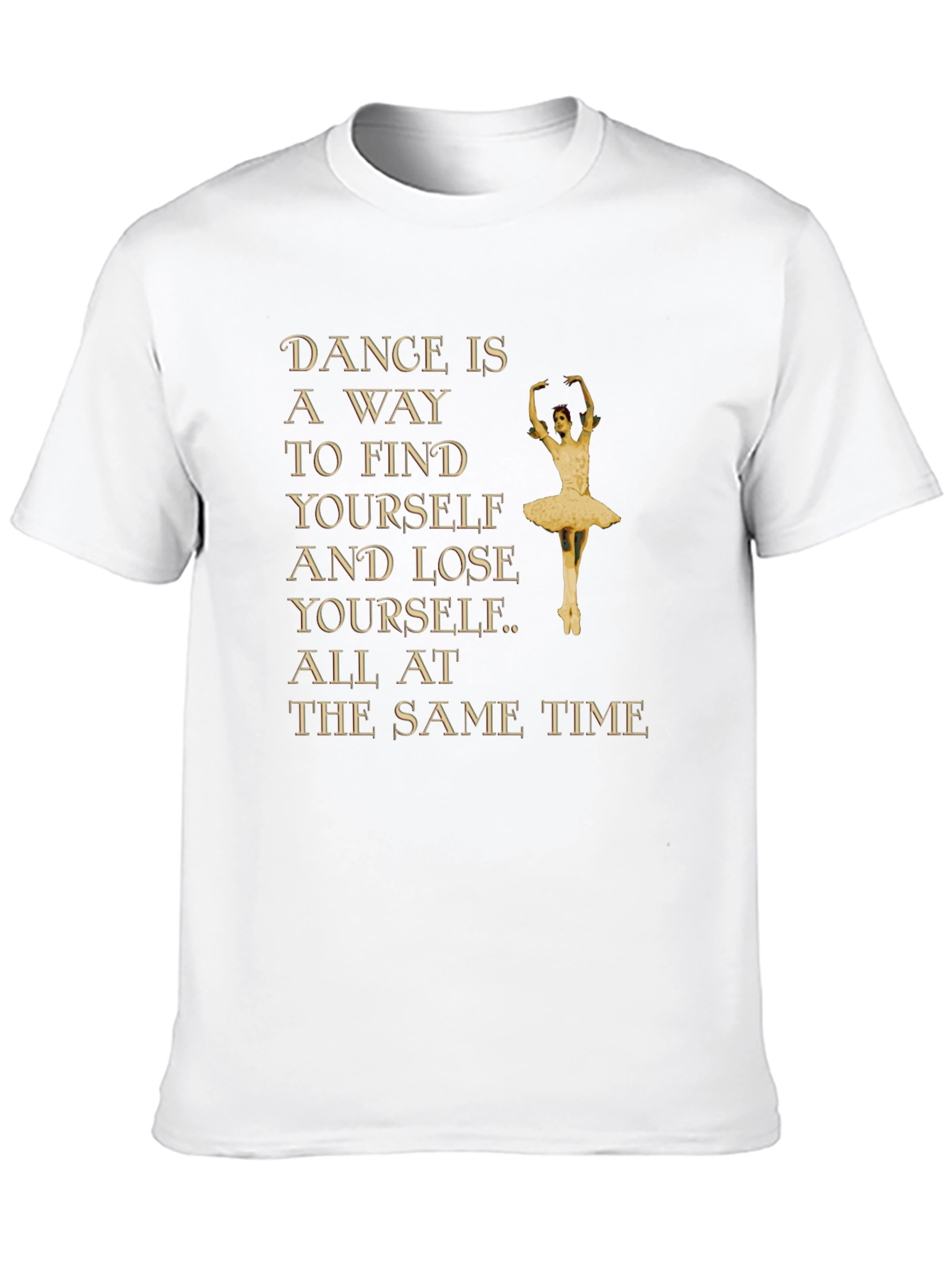 Dance is a Way to Find Yourself Graphic Tee