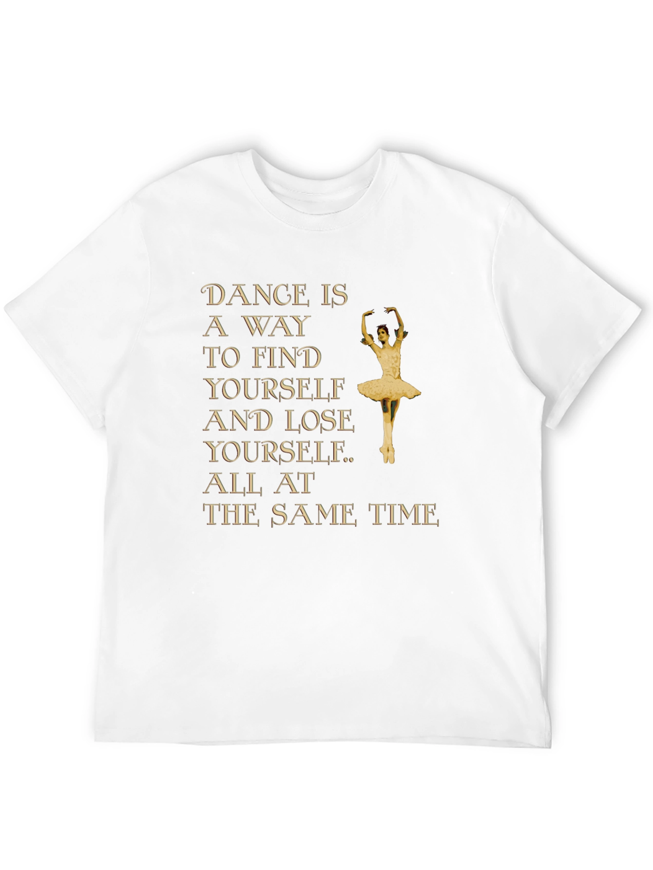 Dance is a Way to Find Yourself Graphic Tee