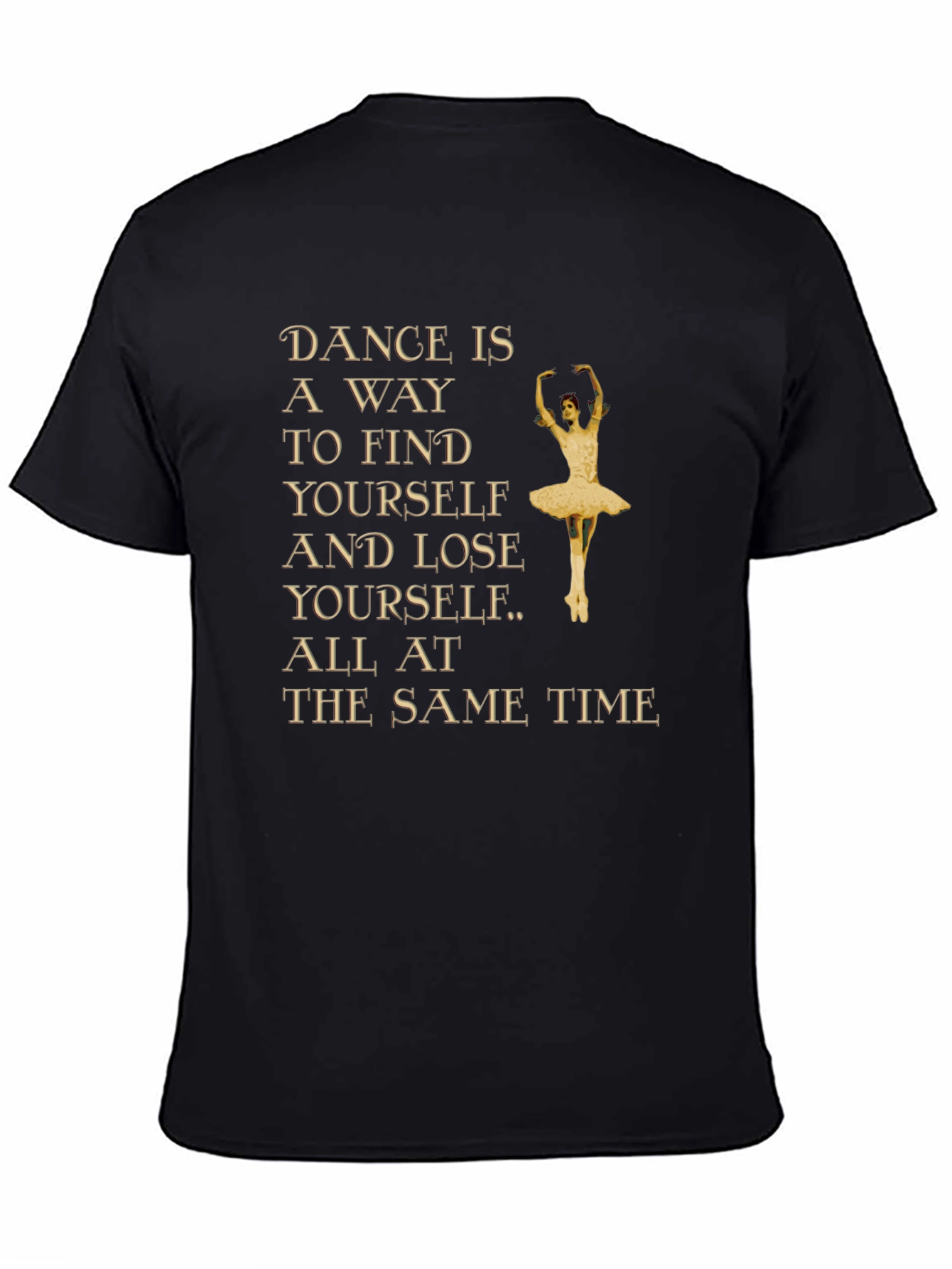 Dance is a Way to Find Yourself Graphic Tee