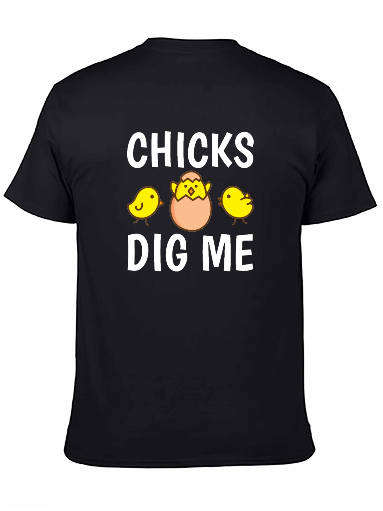Funny Chicks Dig Me Easter T-Shirt