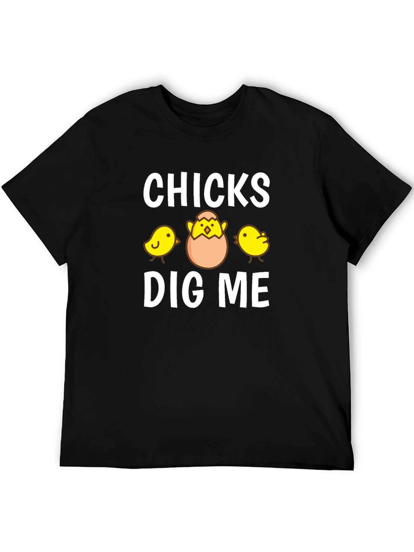 Funny Chicks Dig Me Easter T-Shirt