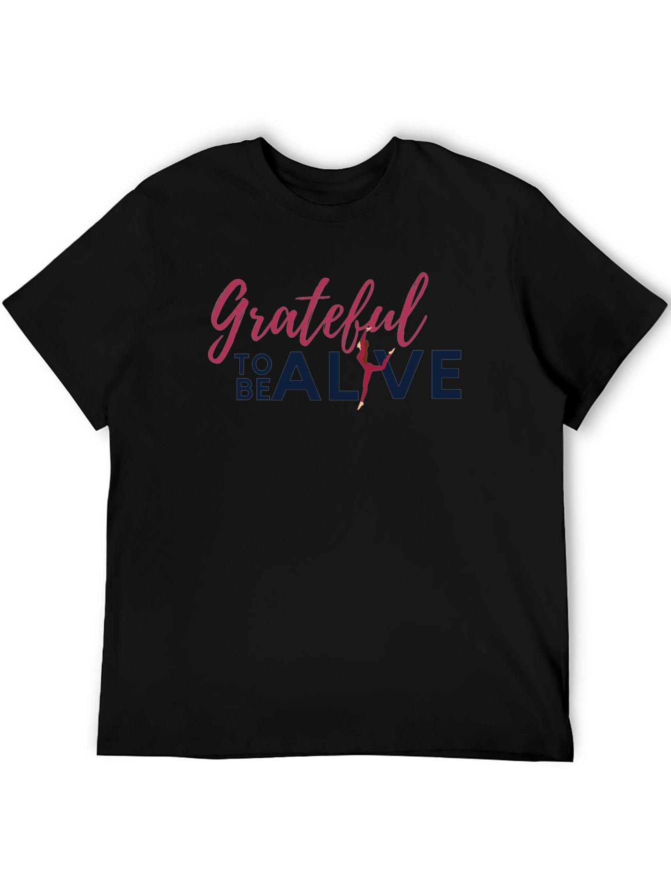 Grateful to Be Alive T-Shirt