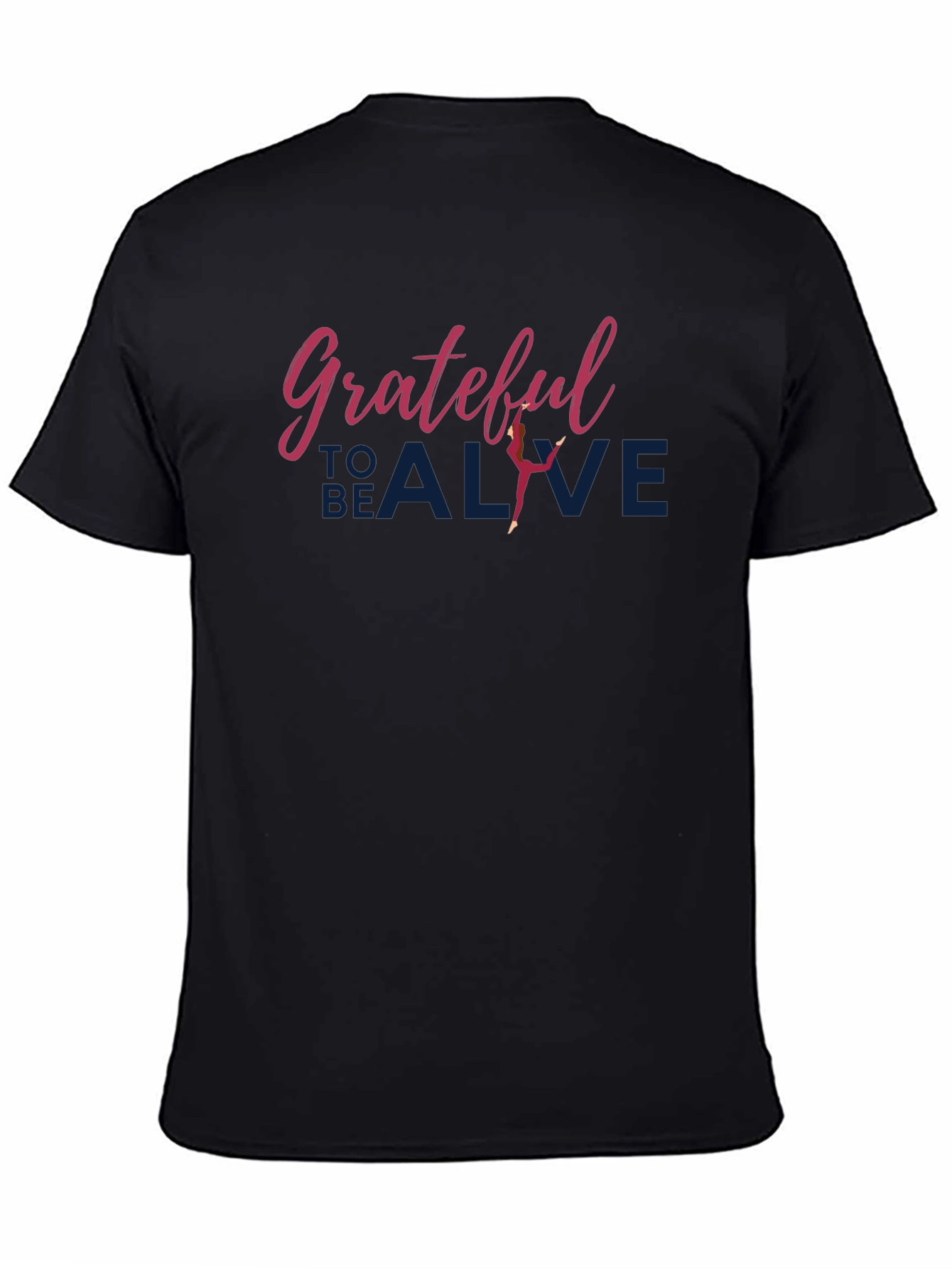 Grateful to Be Alive T-Shirt