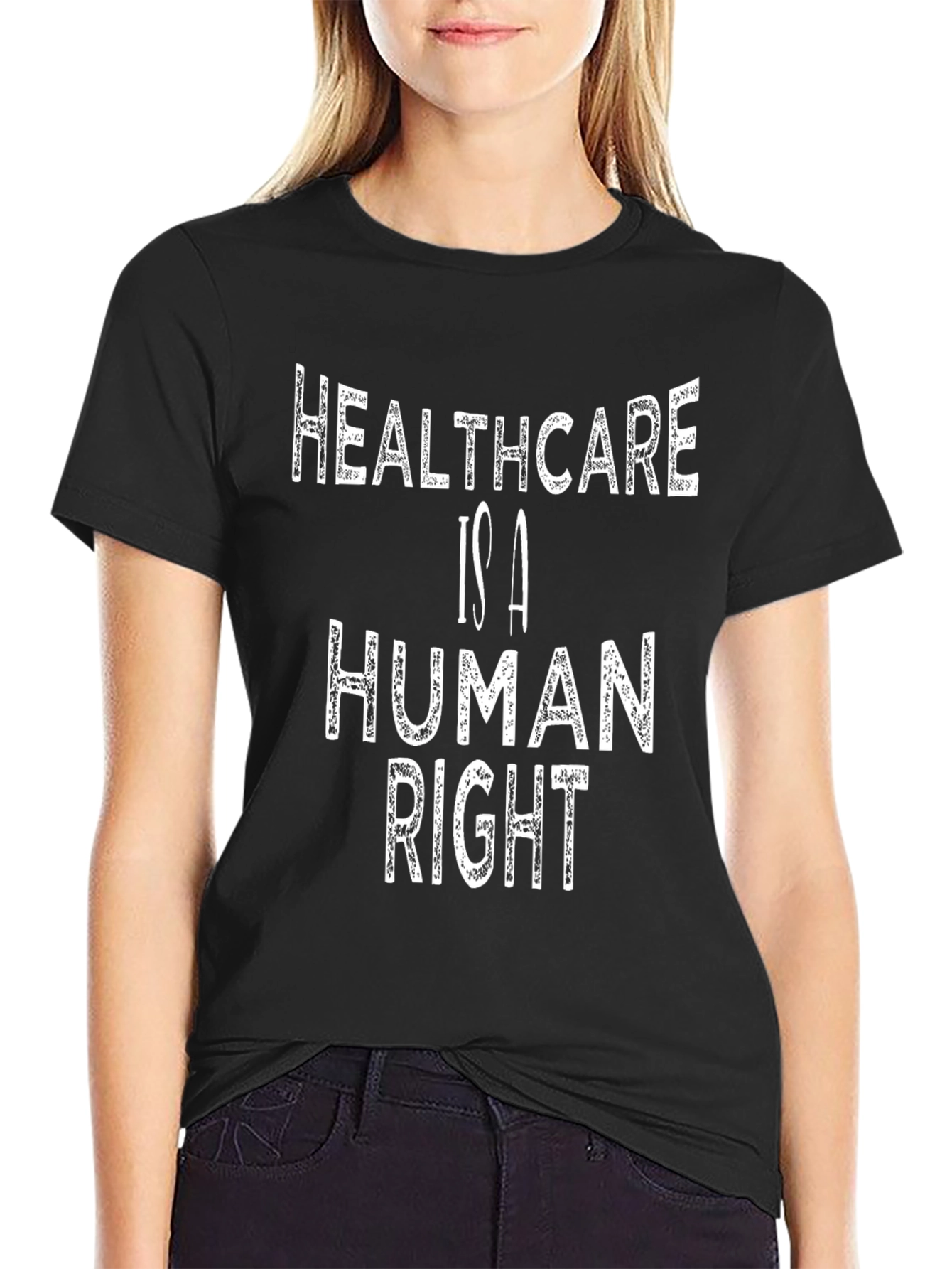 Healthcare is a Human Right T-Shirt
