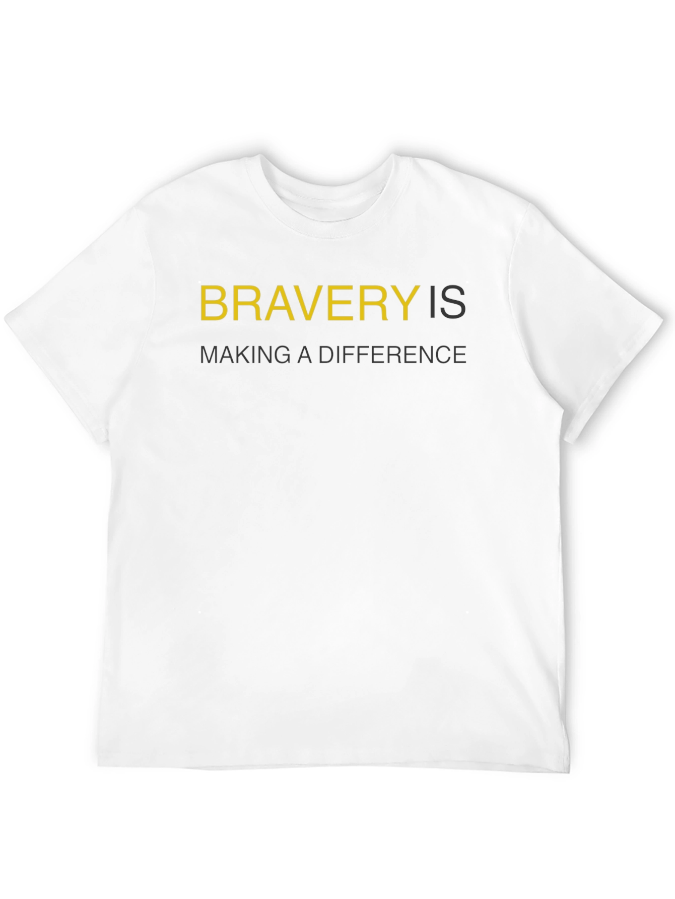 Bravery Is Making a Difference Black T-Shirt