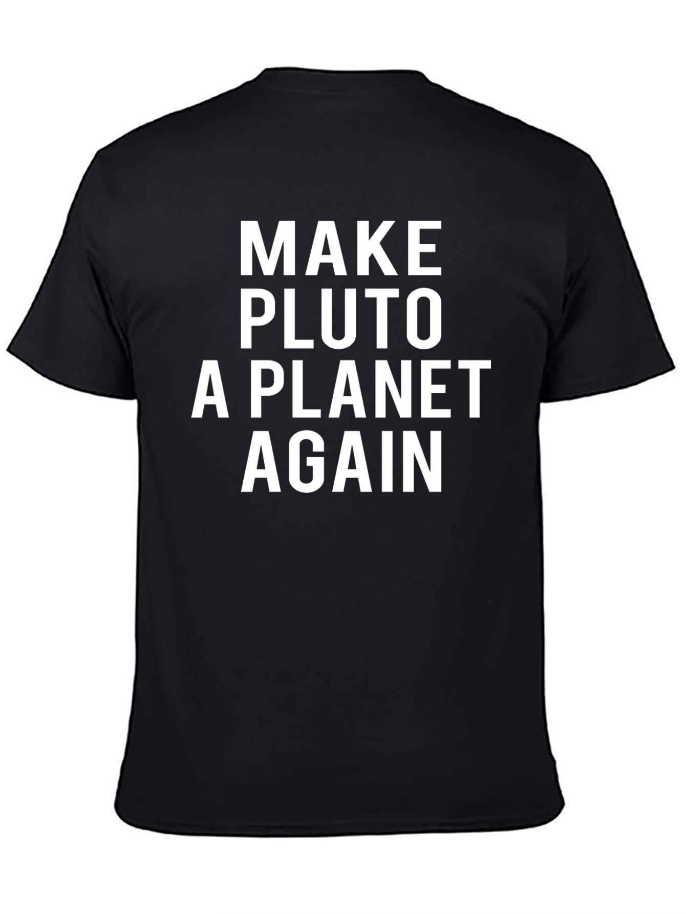 Make Pluto A Planet Again Graphic Tee