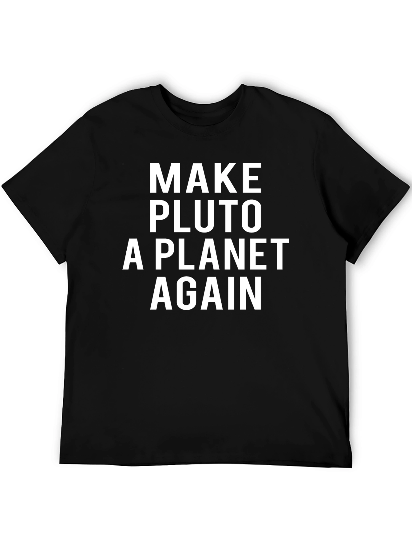 Make Pluto A Planet Again Graphic Tee
