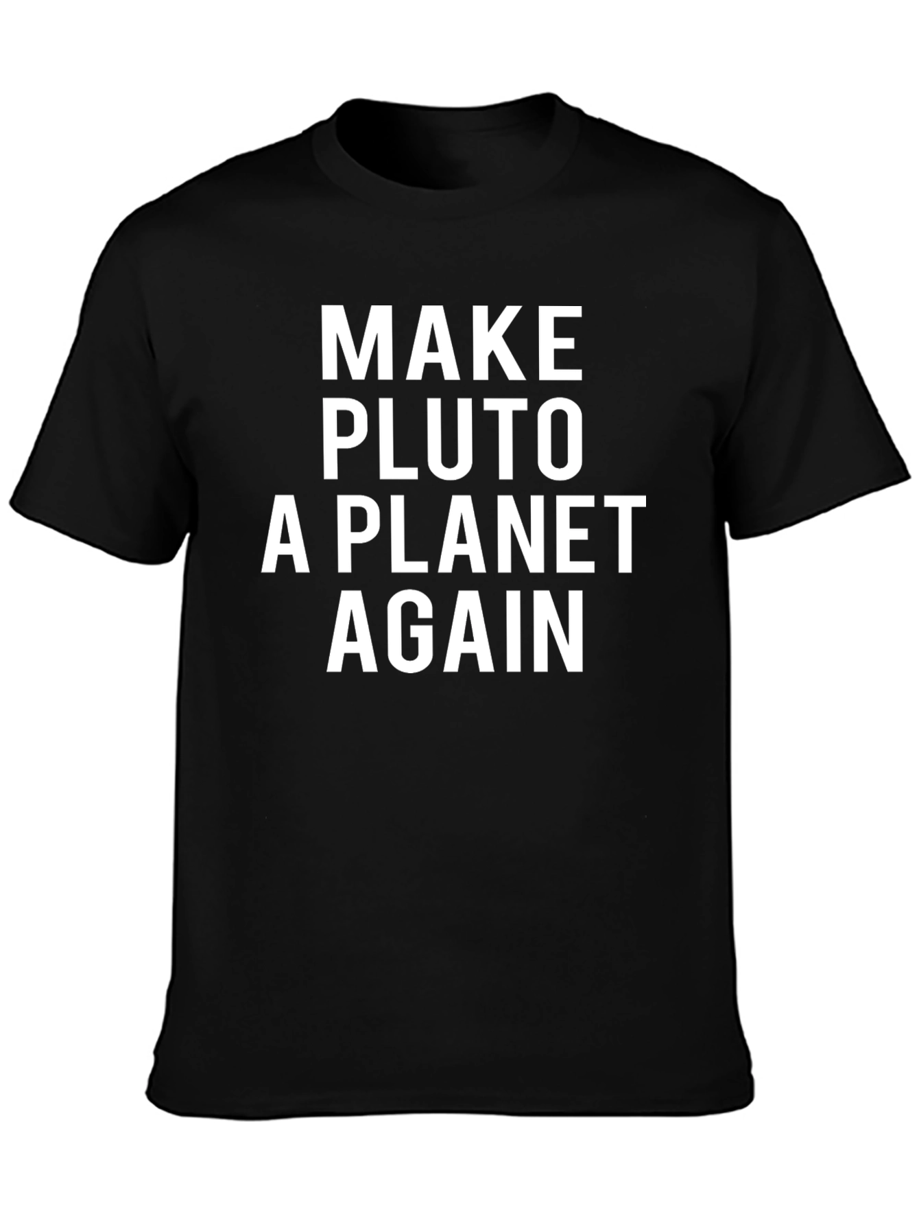 Make Pluto A Planet Again Graphic Tee
