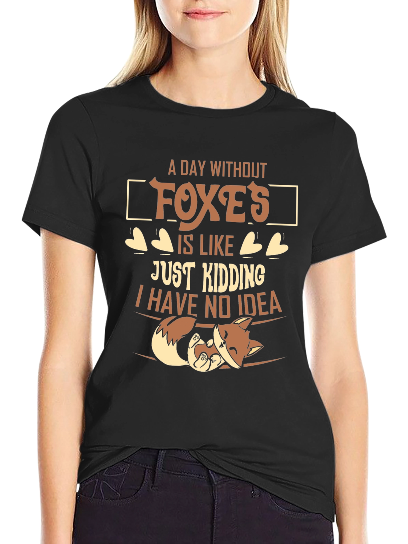 A Day Without Foxes Funny Novelty T-Shirt