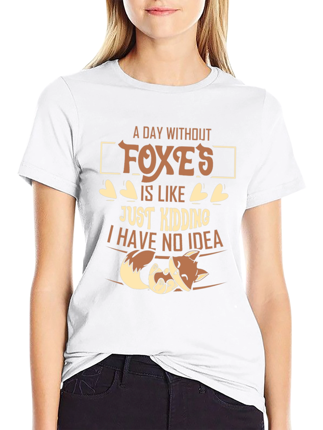 A Day Without Foxes Funny Novelty T-Shirt