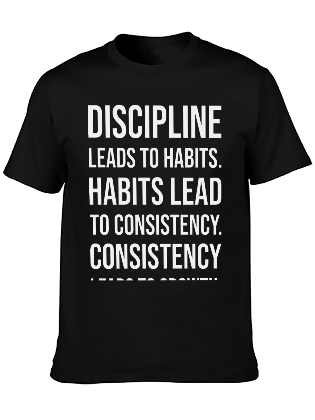 Motivational Discipline Leads to Growth T-Shirt