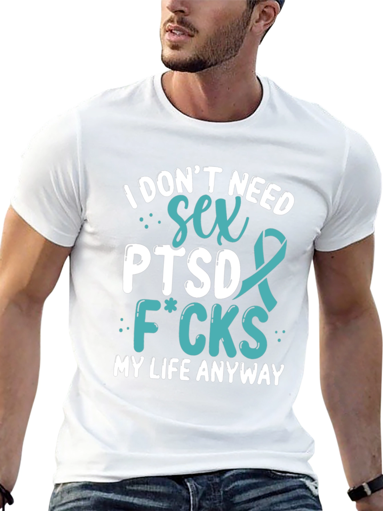 I Dont Need Sex PTSD T-Shirt