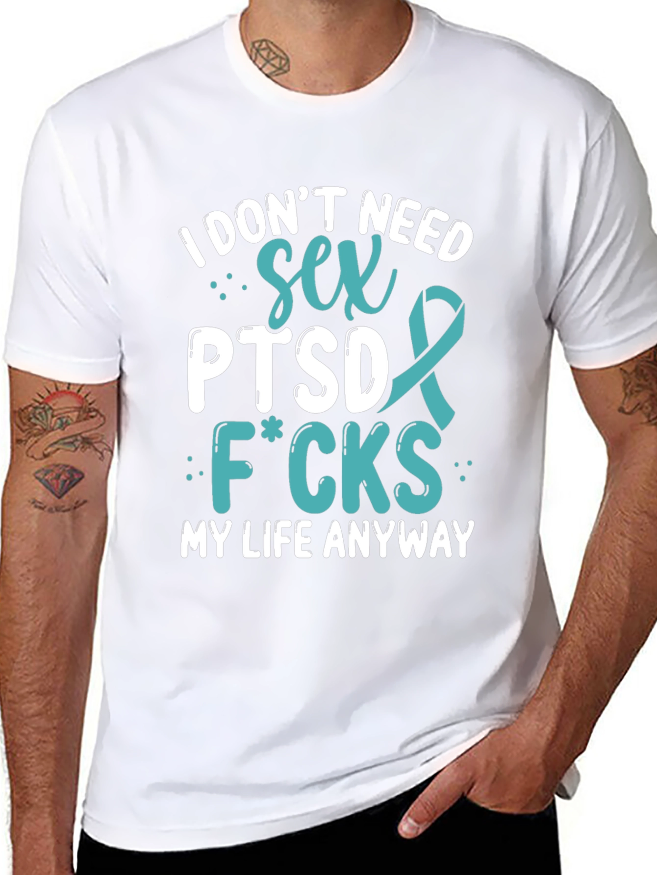 I Dont Need Sex PTSD T-Shirt