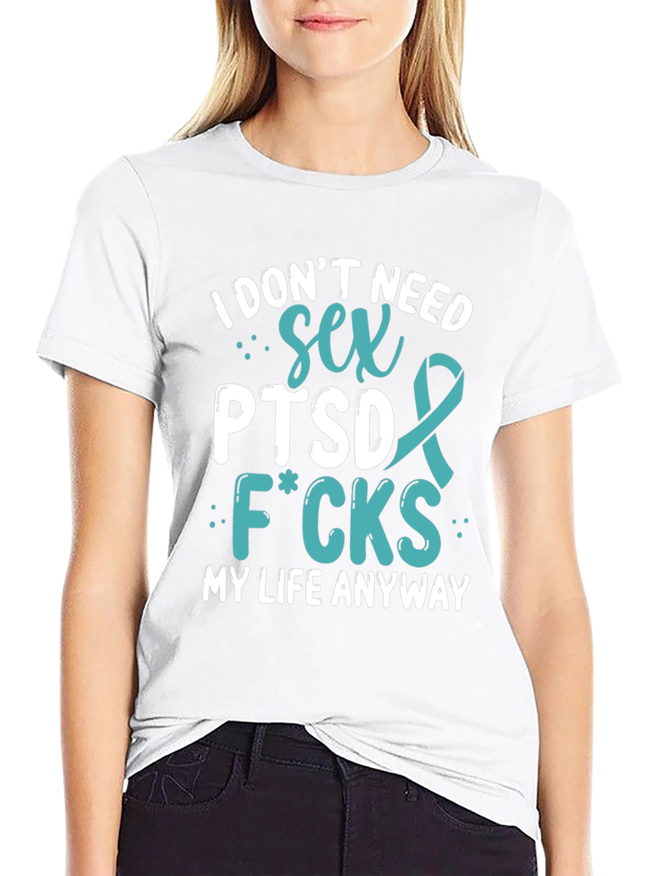 I Dont Need Sex PTSD T-Shirt