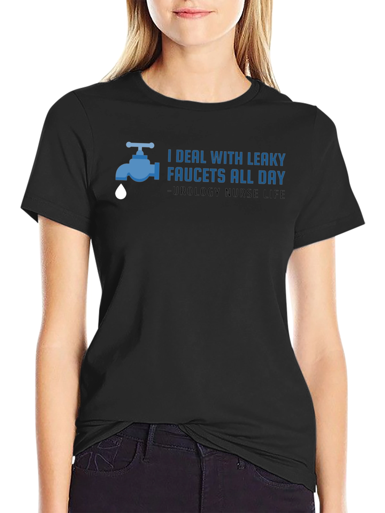 Urology Nurse T-Shirt - Leaky Faucets