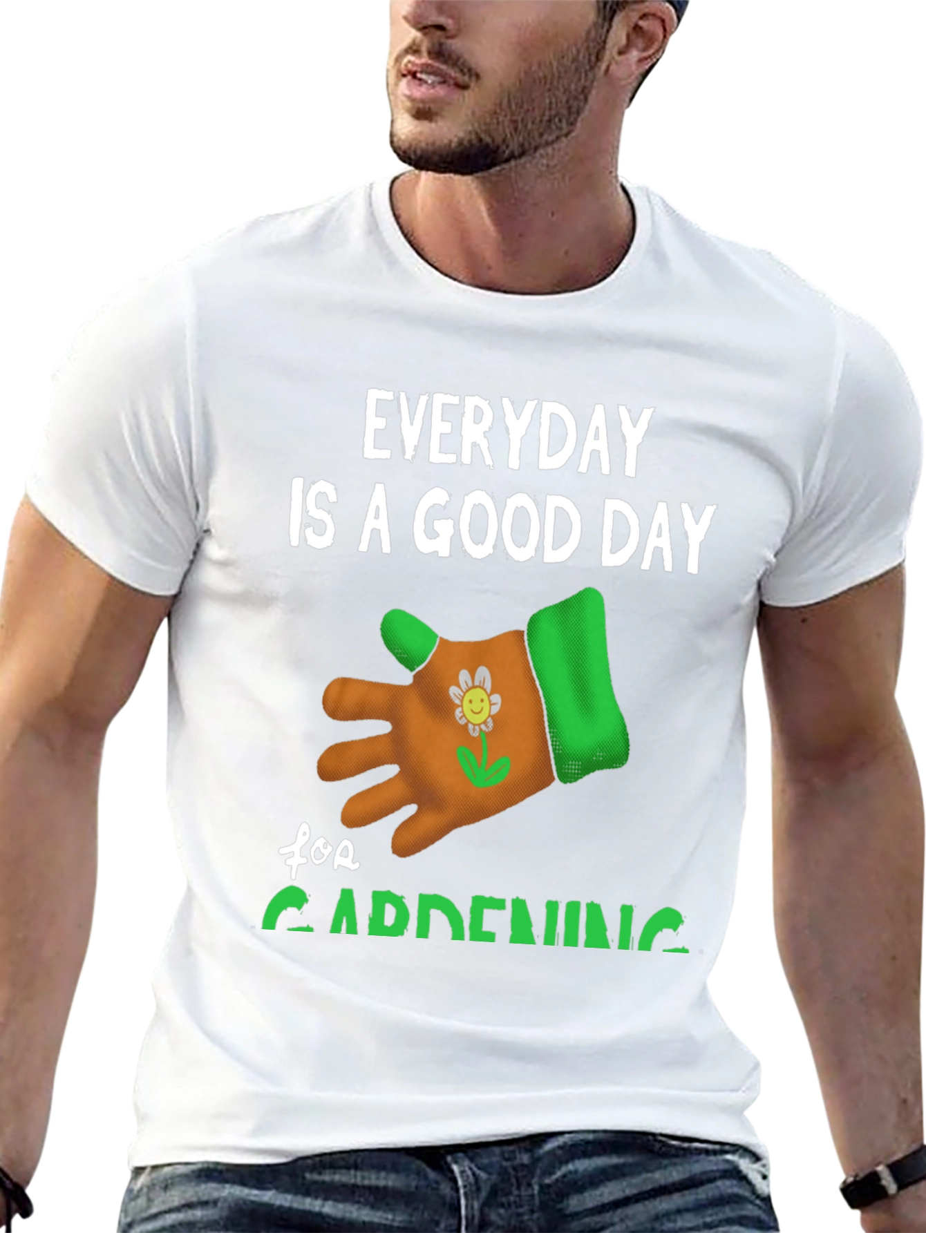 Everyday is a Good Day for Gardening T-Shirt
