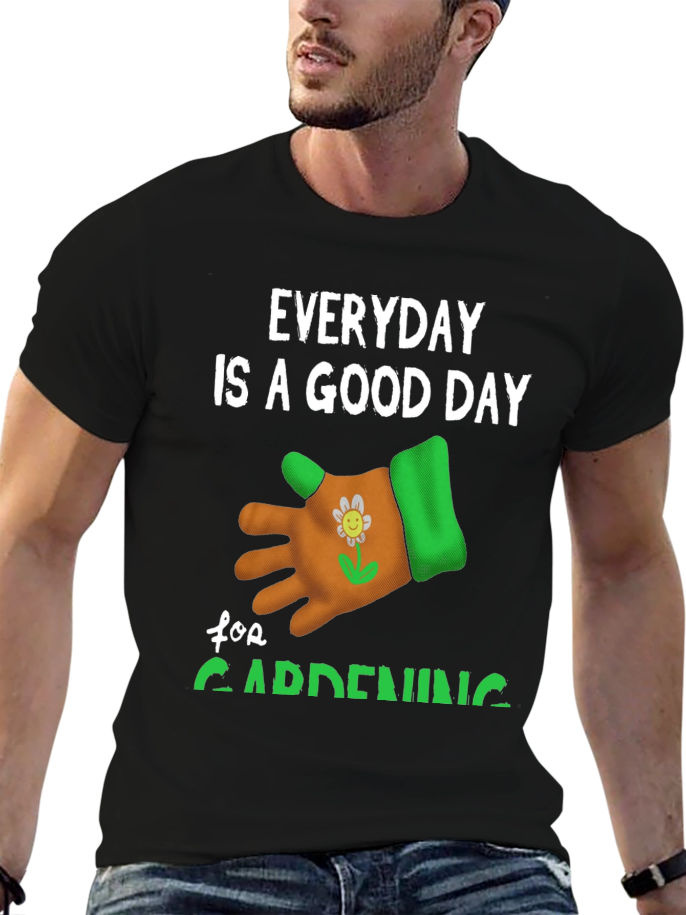 Everyday is a Good Day for Gardening T-Shirt