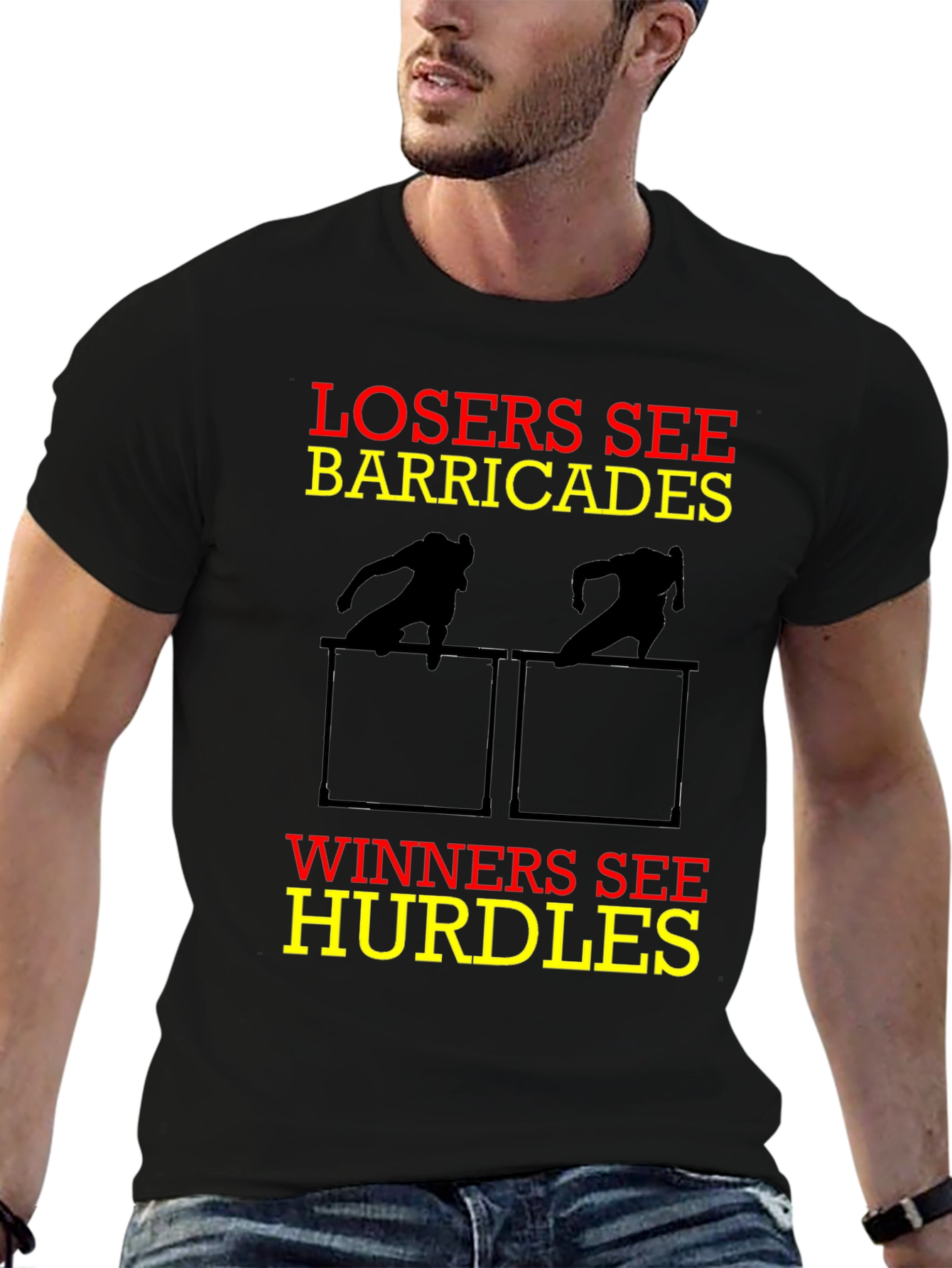 Losers See Barricades Winners See Hurdles Motivational T-Shirt