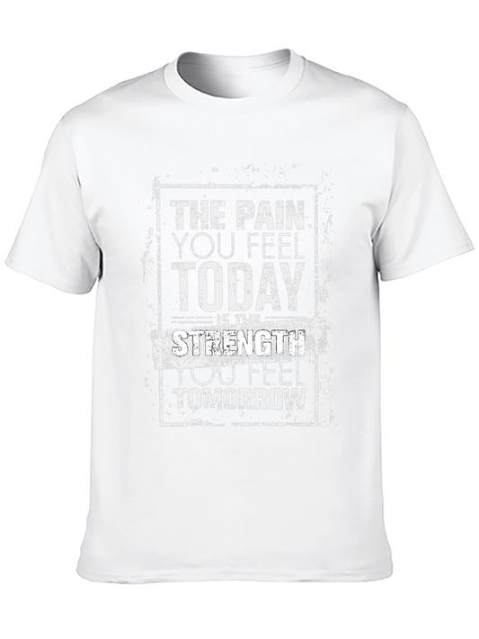 Motivational Strength T-Shirt - Pain Today Strength Tomorrow