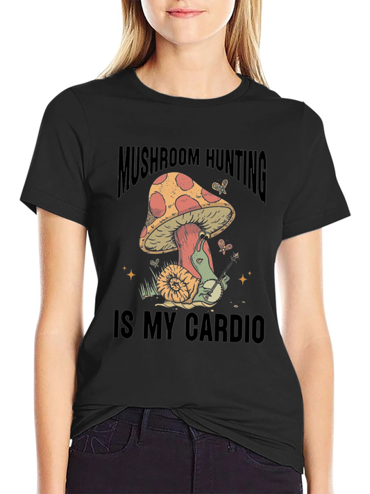 Mushroom Hunting is My Cardio T-Shirt