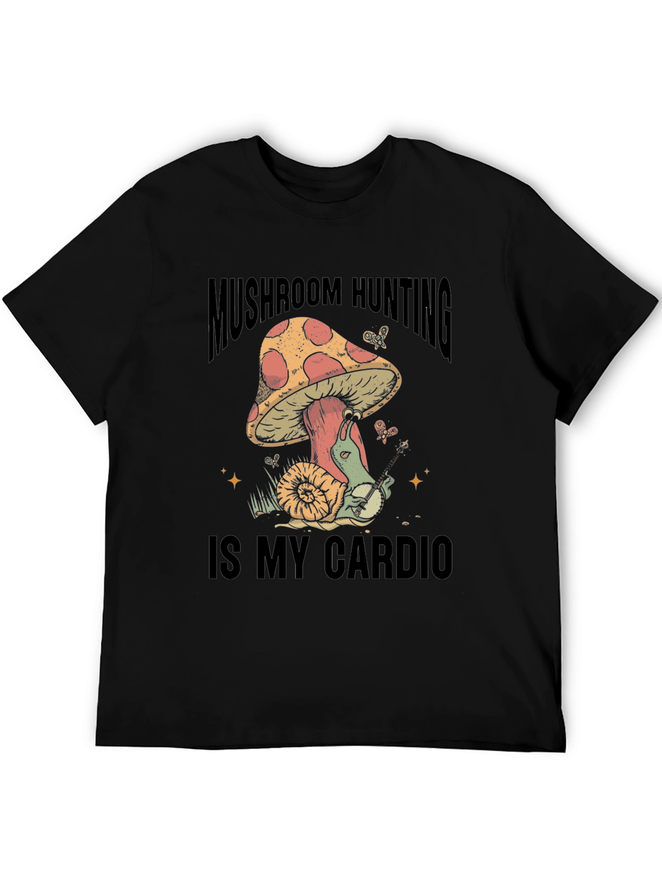 Mushroom Hunting is My Cardio T-Shirt