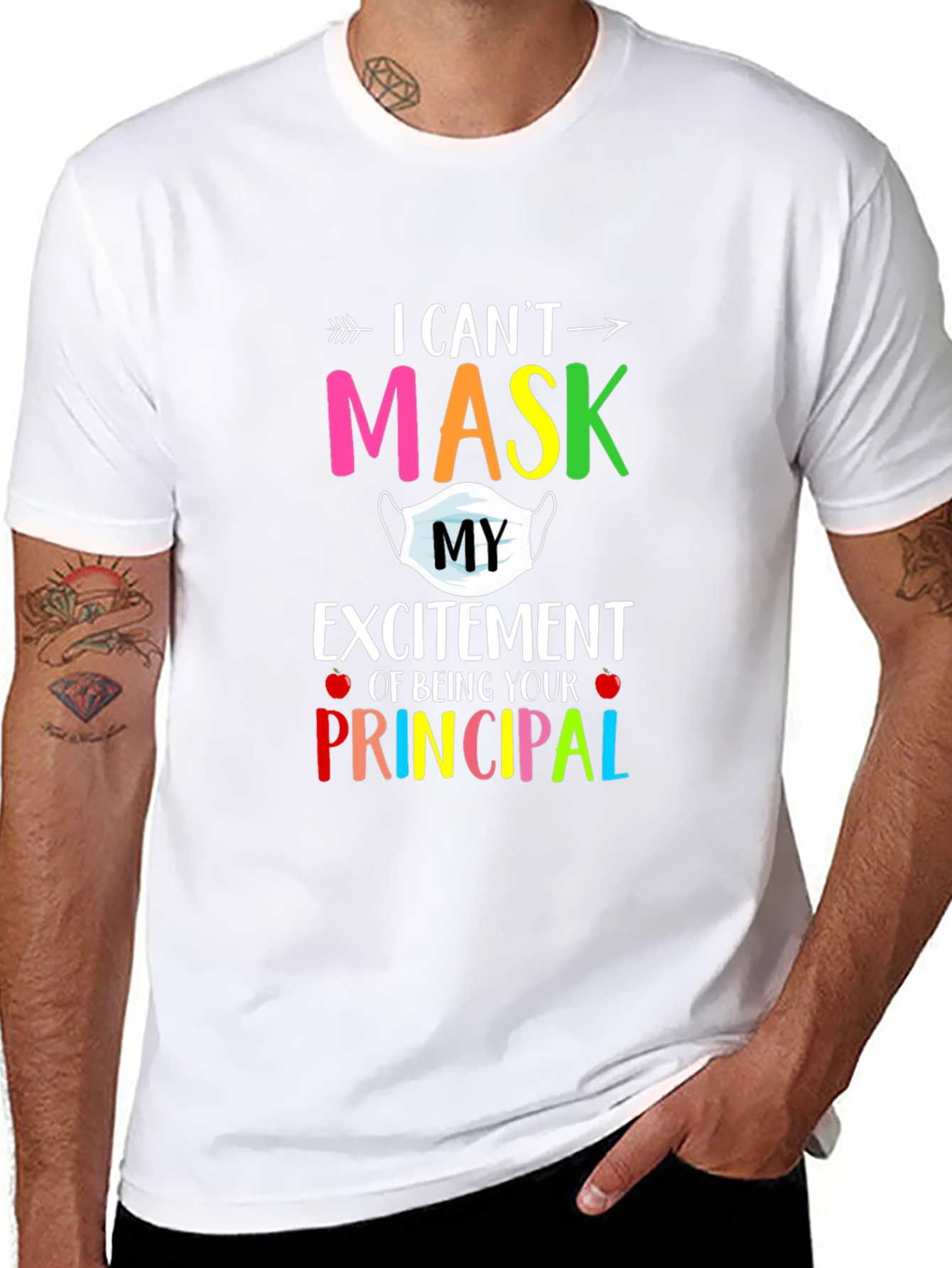 I Cant Mask My Excitement Principal T-Shirt