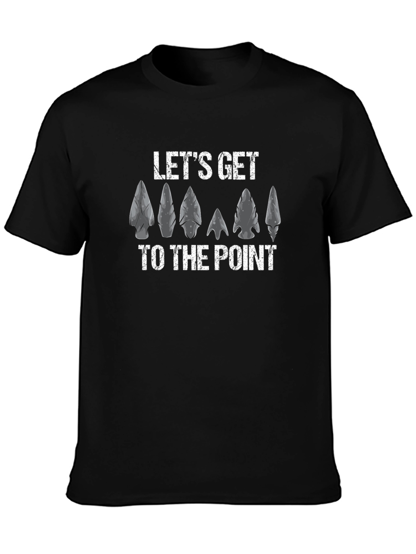 Lets Get To The Point Arrowhead T-Shirt