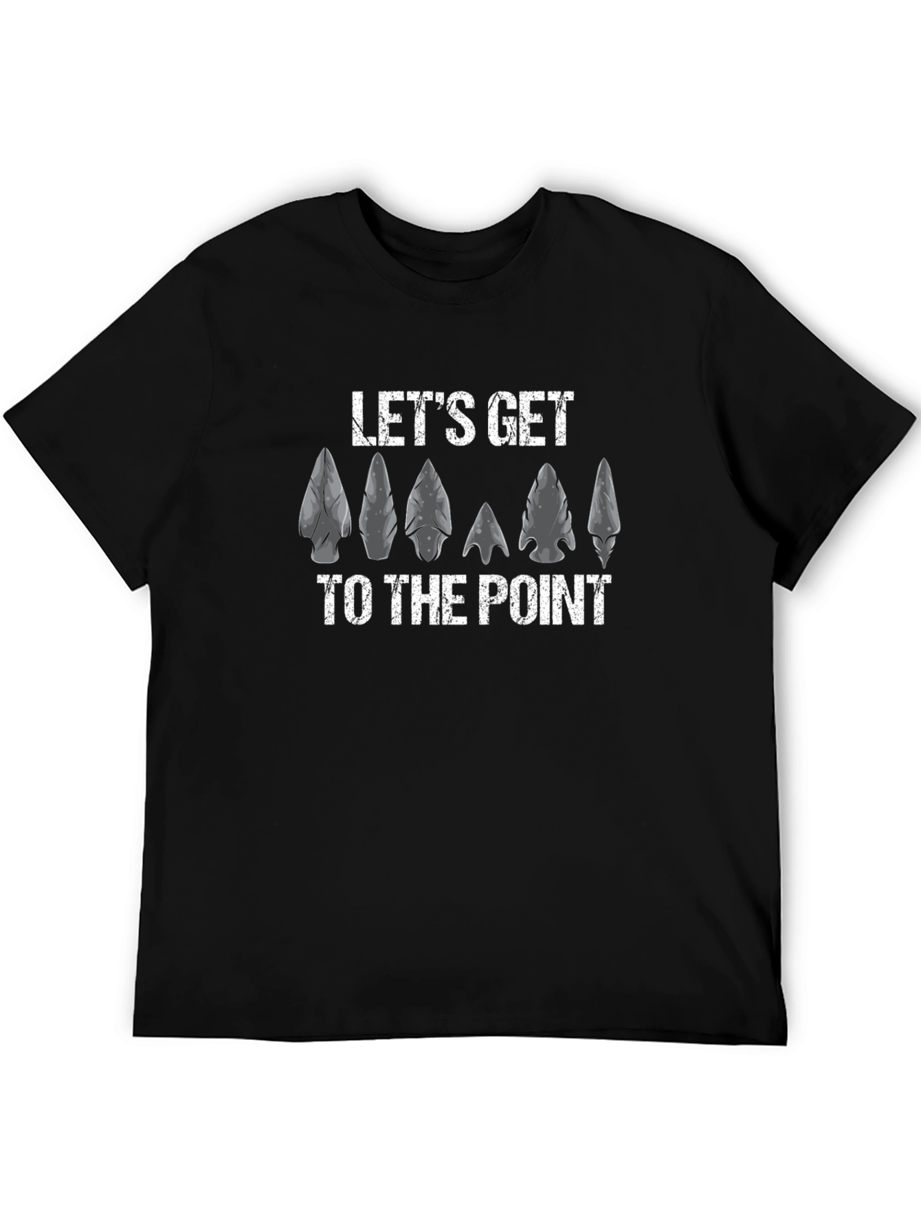Lets Get To The Point Arrowhead T-Shirt