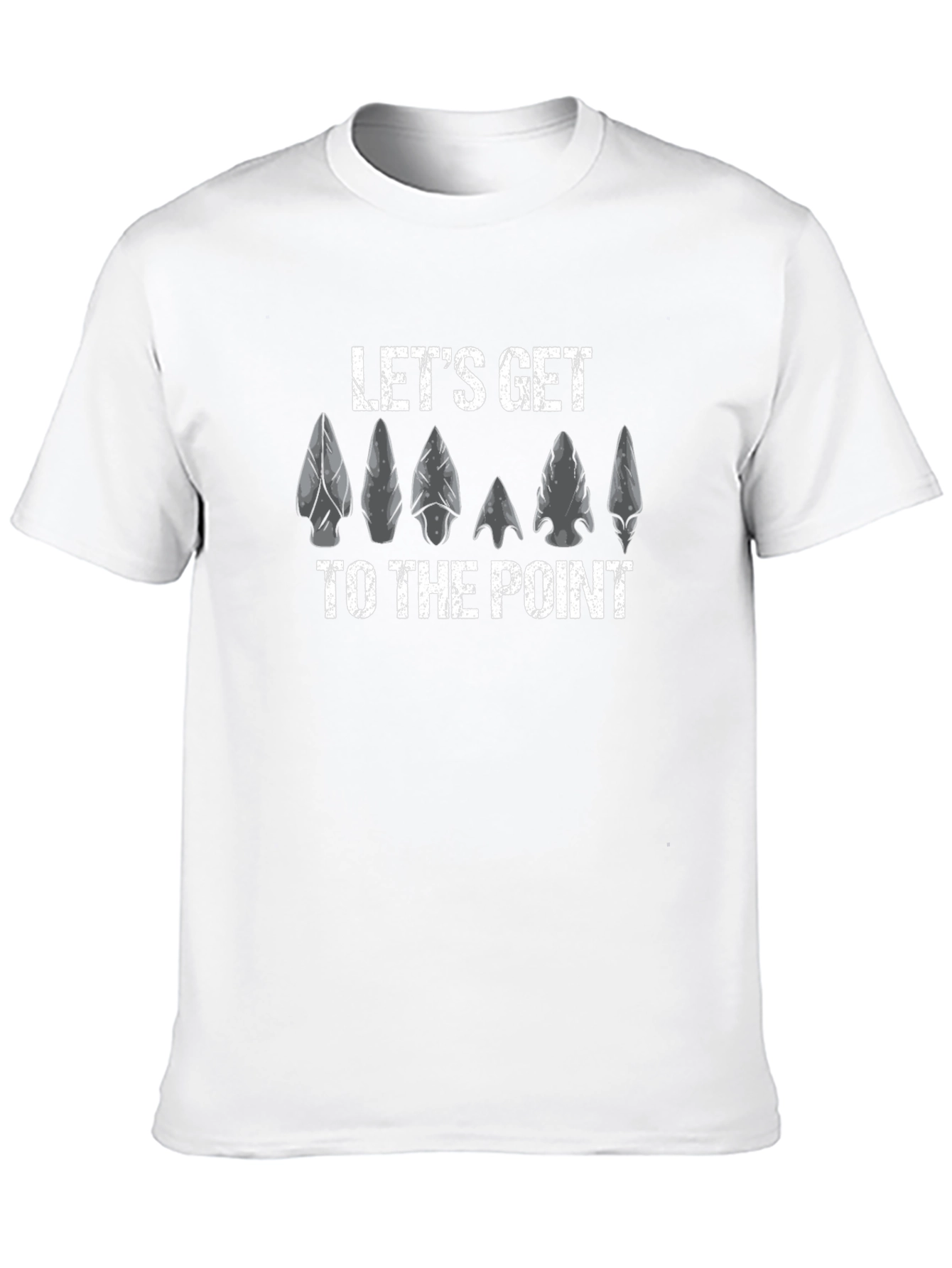 Lets Get To The Point Arrowhead T-Shirt