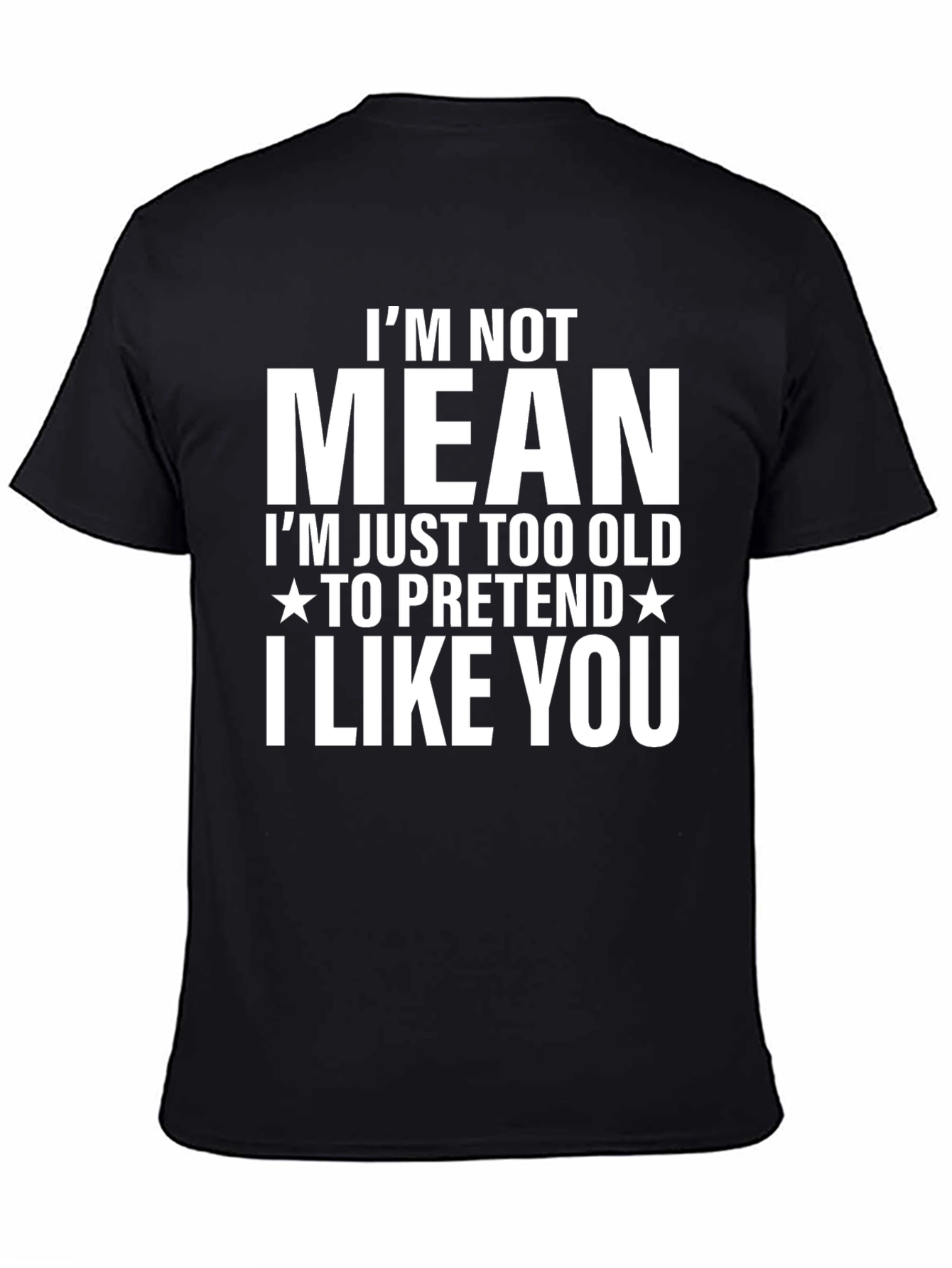 Funny Im Not Mean Graphic T-Shirt