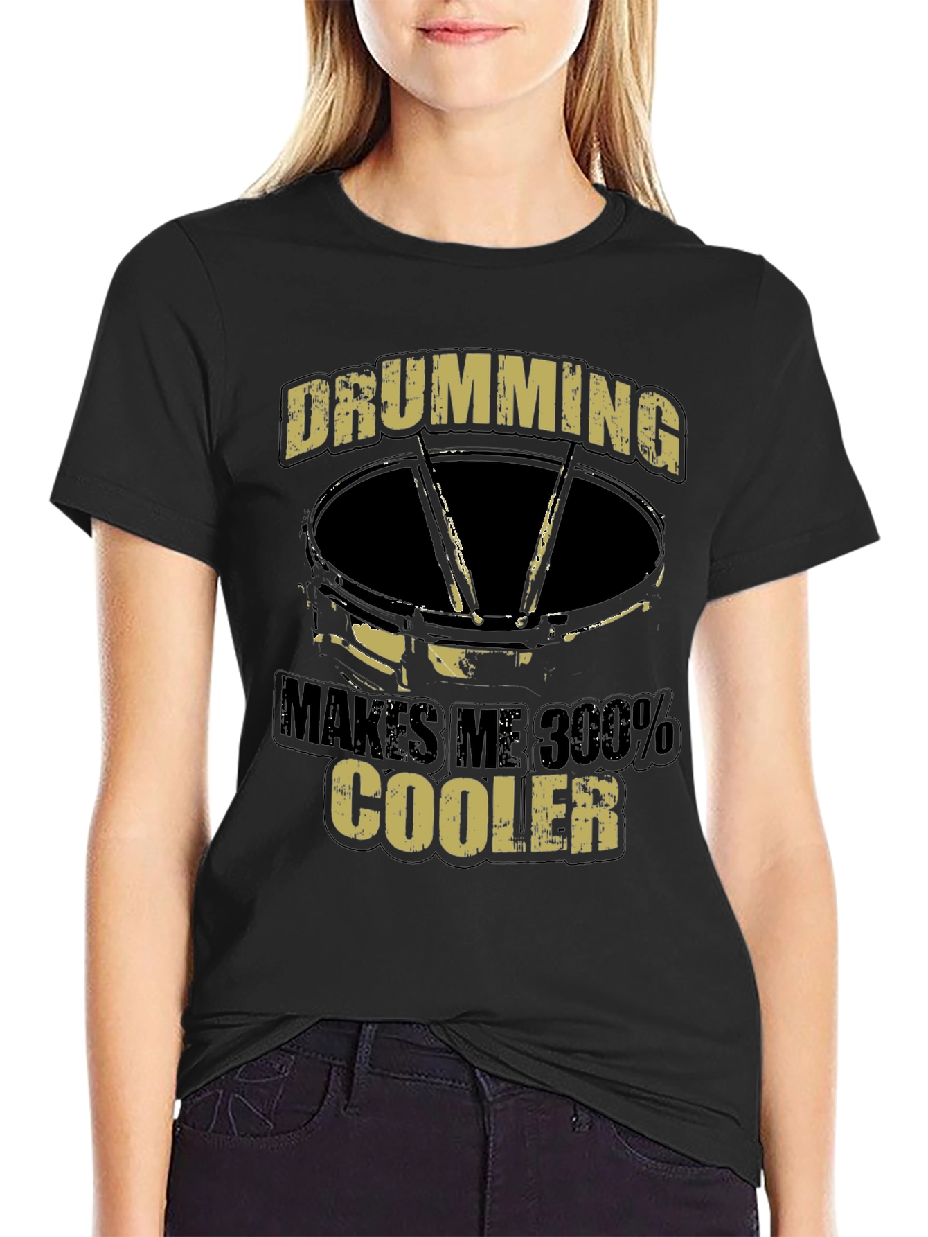 Drumming Makes Me 300% Cooler T-Shirt