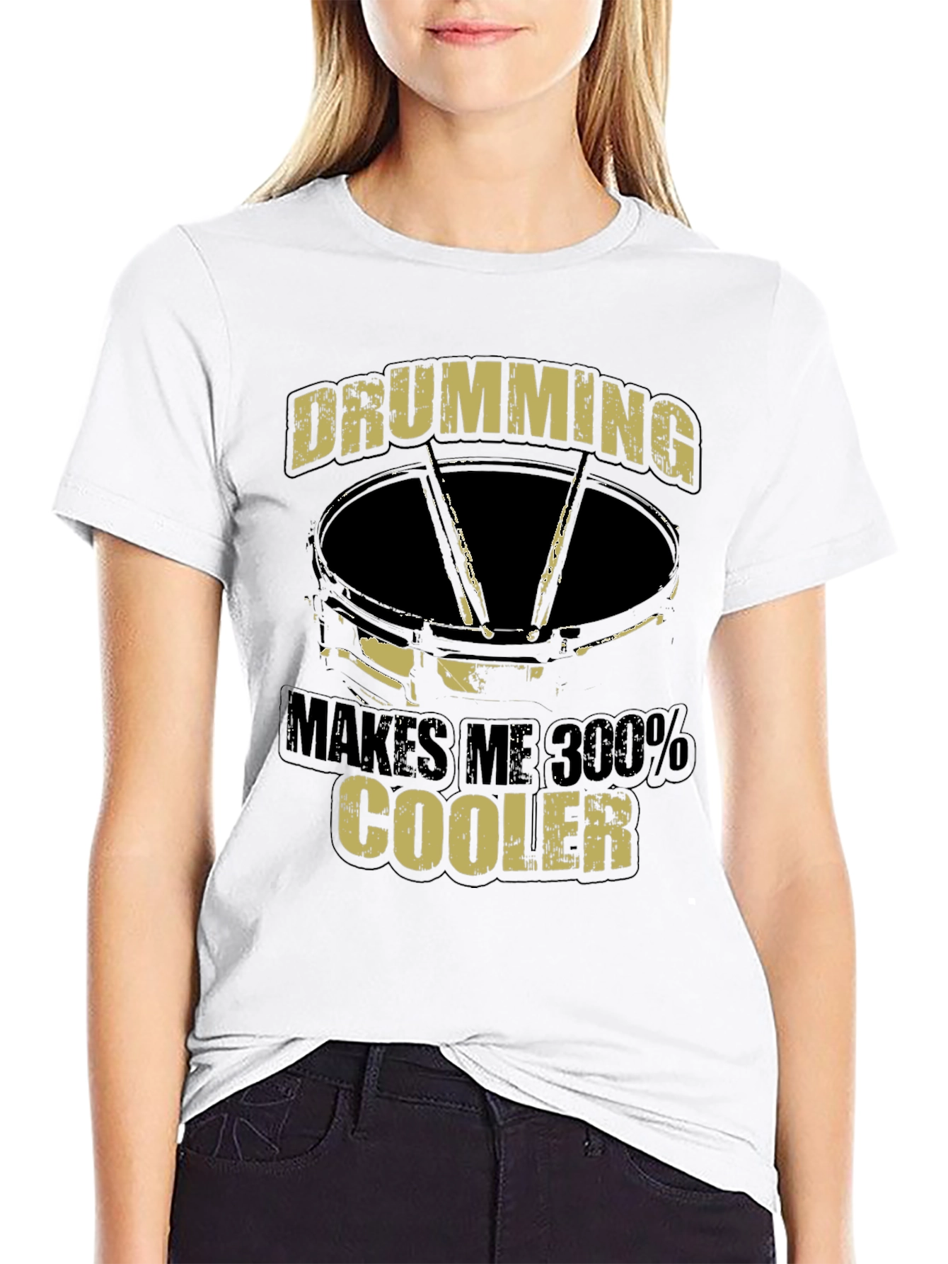 Drumming Makes Me 300% Cooler T-Shirt