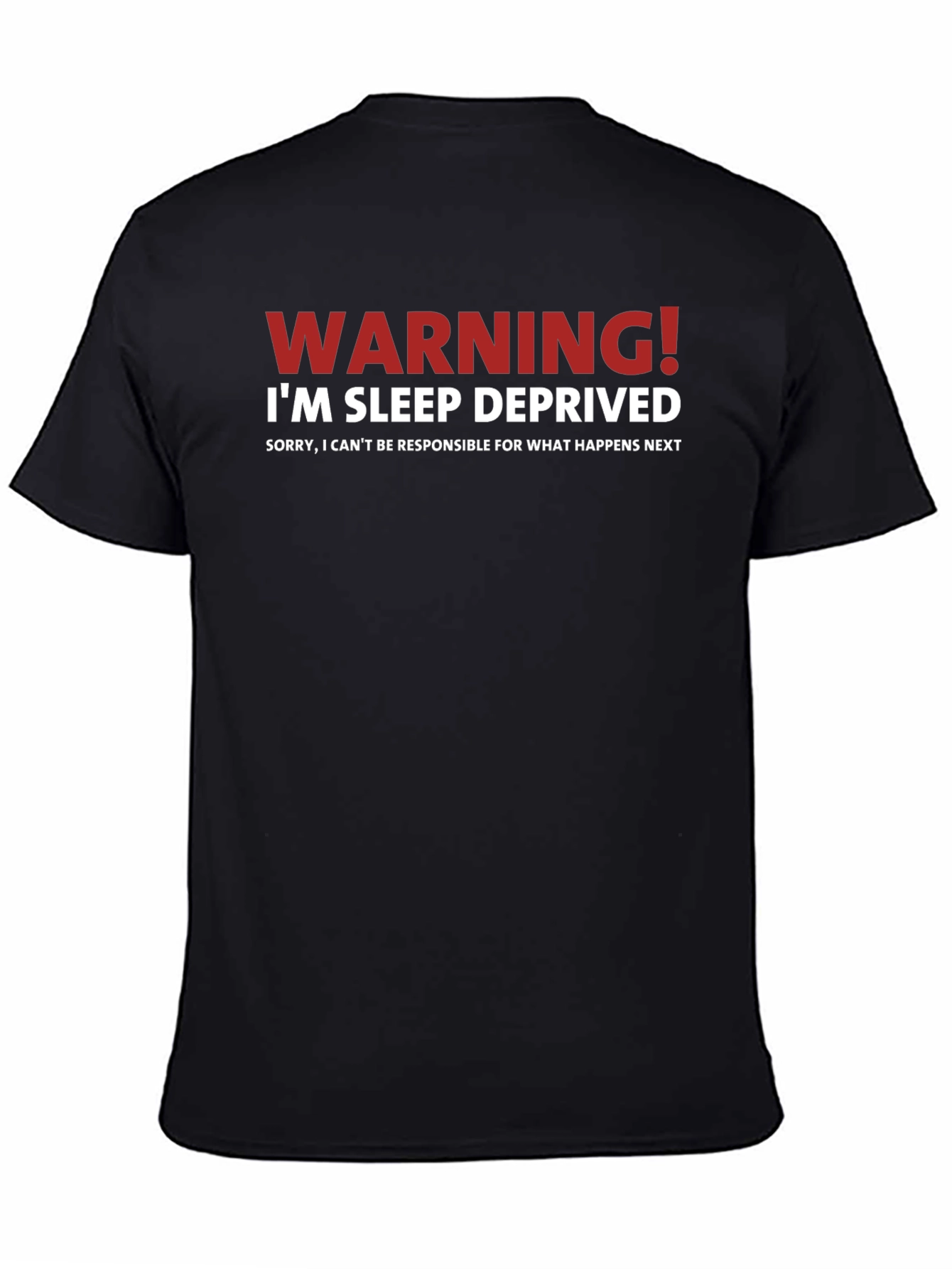 Warning! Im Sleep Deprived T-Shirt Funny Slogan Tee