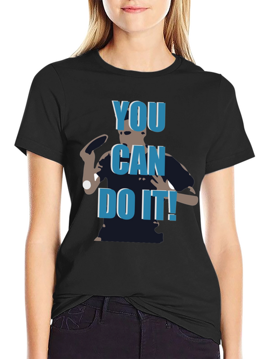 Motivational You Can Do It Graphic Tee