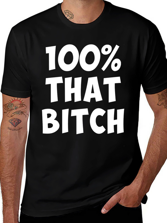 100% That Bitch Black Graphic Tee