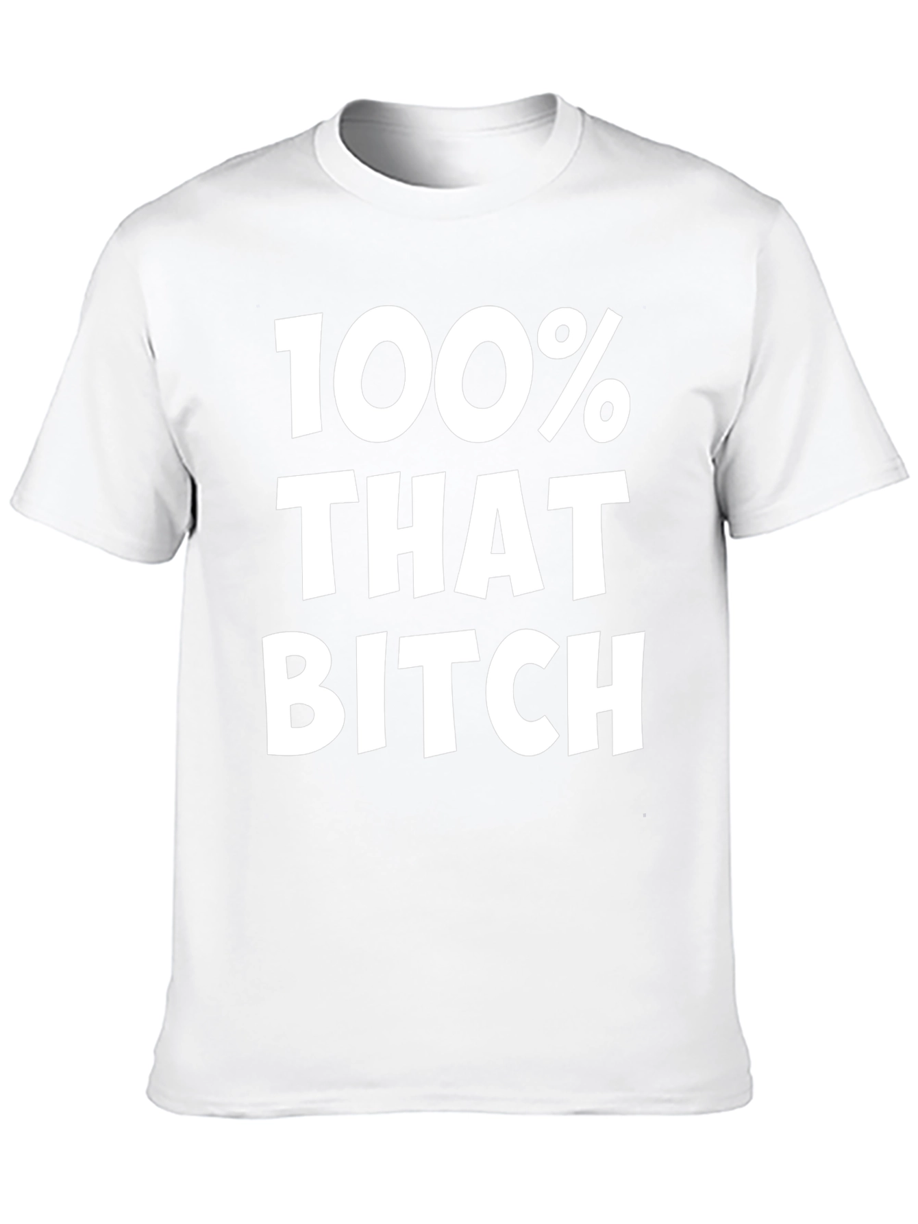 100% That Bitch Black Graphic Tee